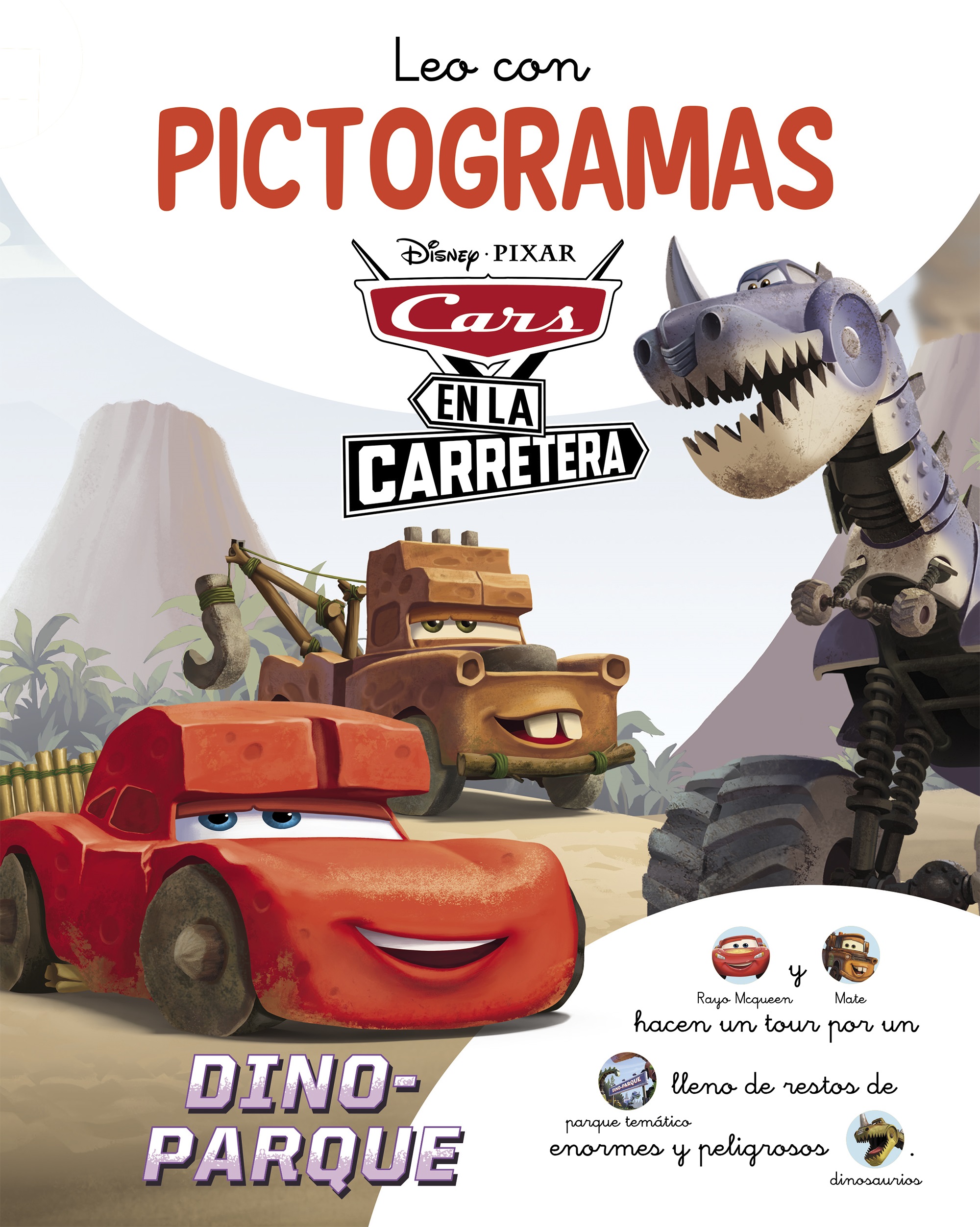 Cars en la Carretera. Leo con pictogramas. Dino-Parc (Disney. Lectoescritura)