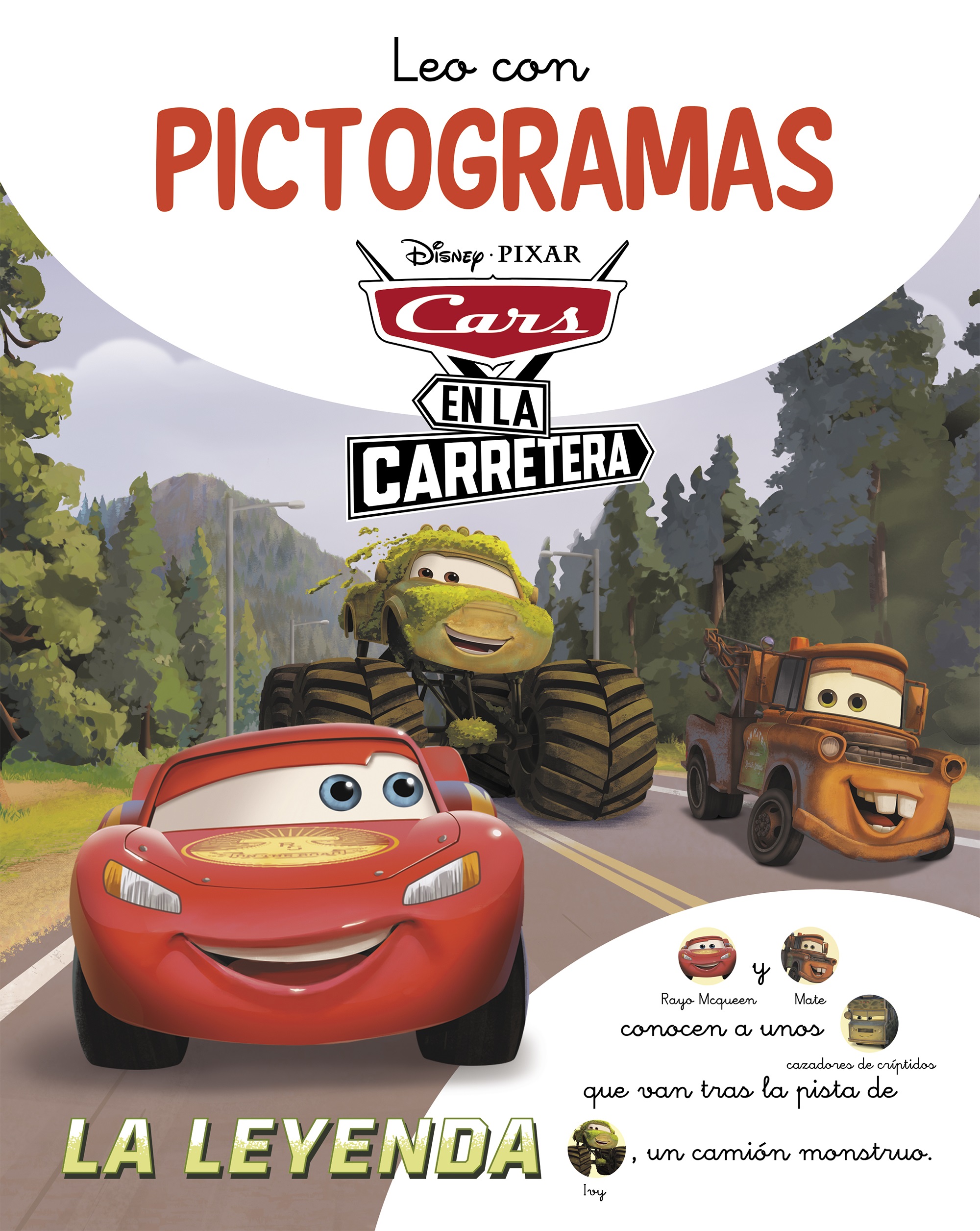 Cars en la Carretera. Leo con pictogramas. La leyenda (Disney. Lectoescritura)