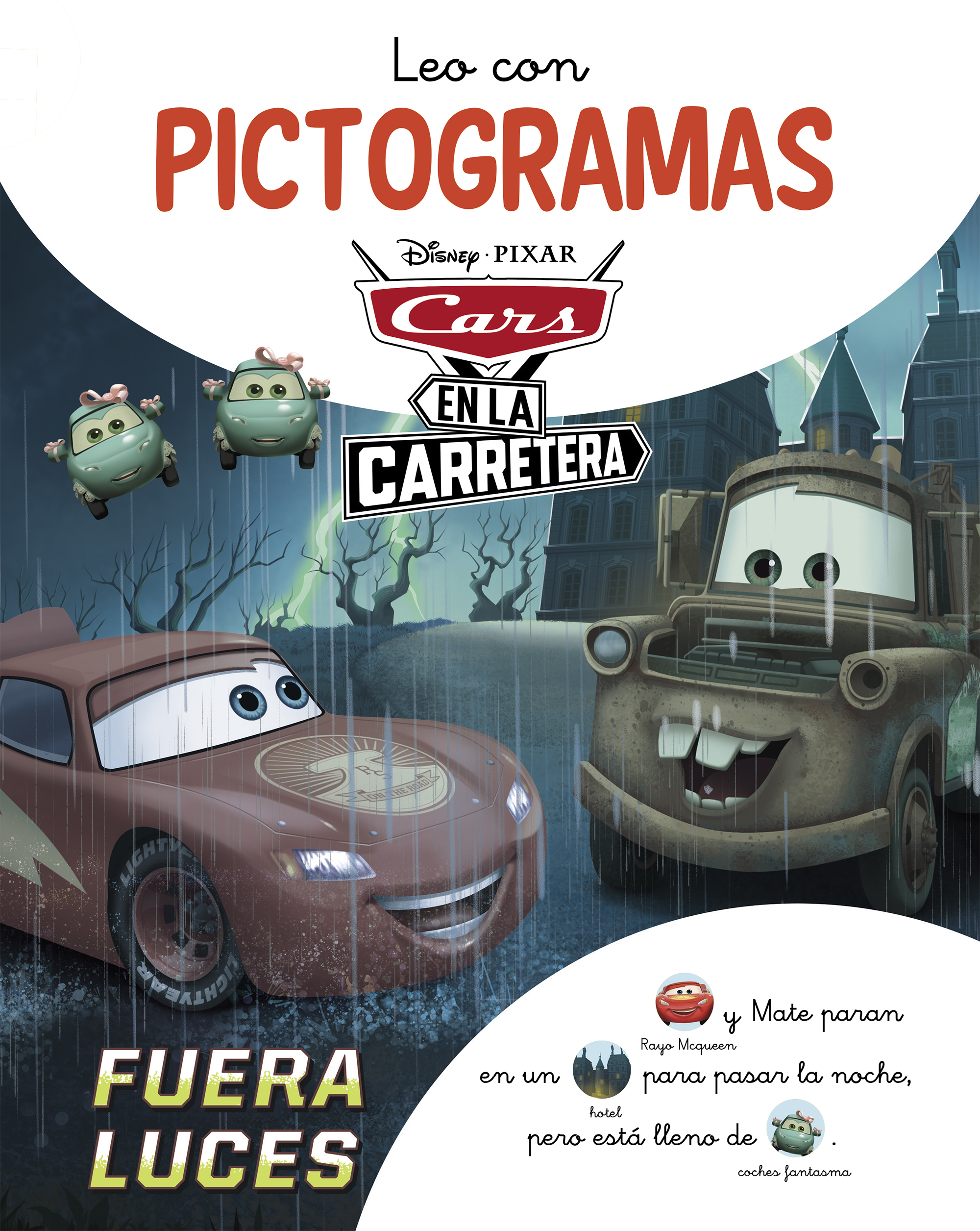Cars en la Carretera. Leo con pictogramas. Luces fuera (Disney. Lectoescritura)