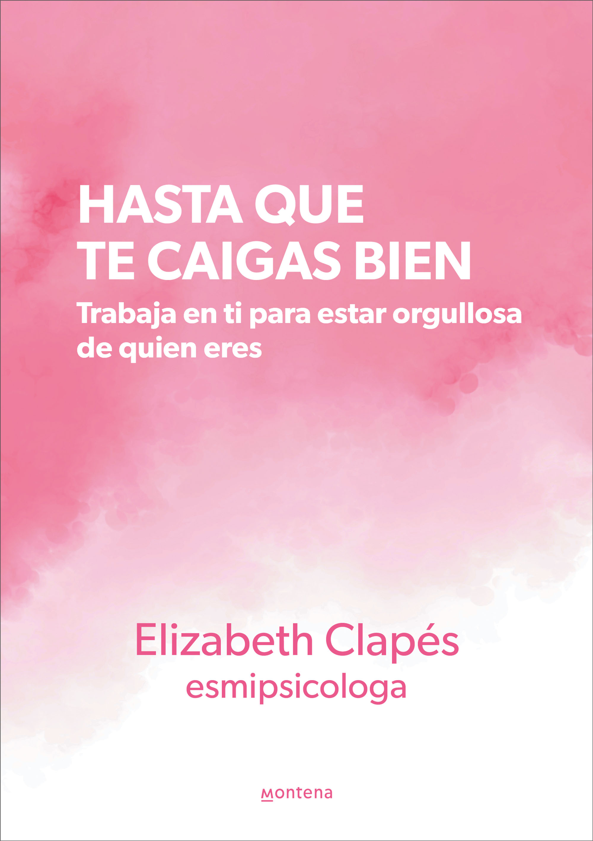 Hasta que te caigas bien