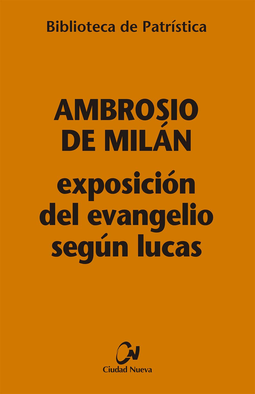 Exposición del Evangelio según Lucas