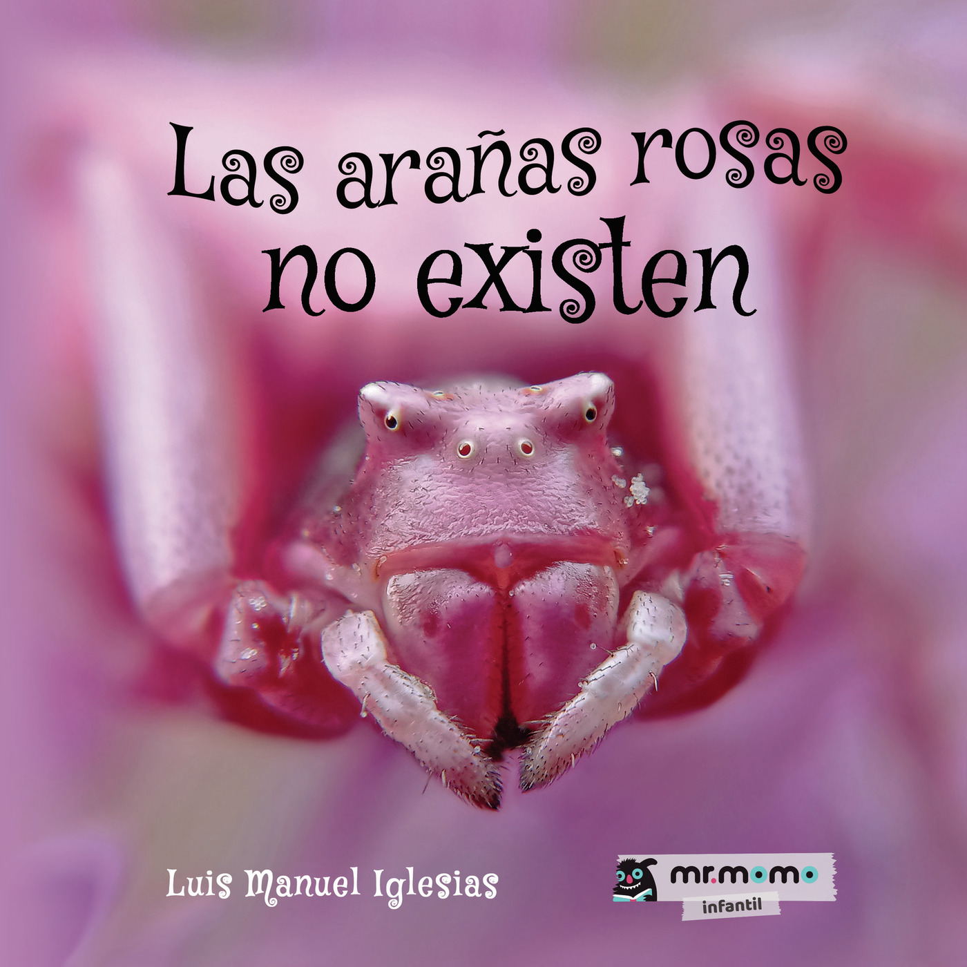 Las arañas rosas no existen