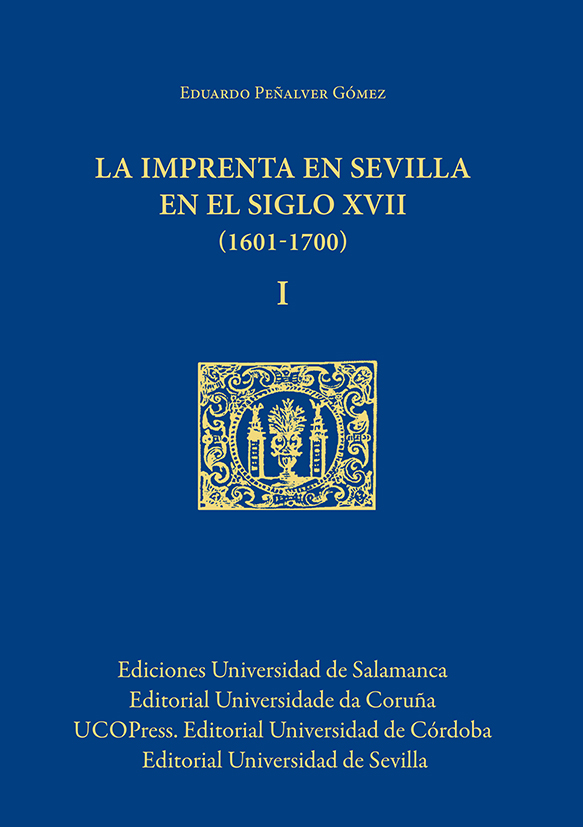 La imprenta en Sevilla en el siglo XVII (1601-1700)