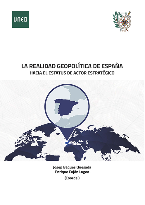 La realidad geopolítica de España. Hacia el estatus de actor estratégico