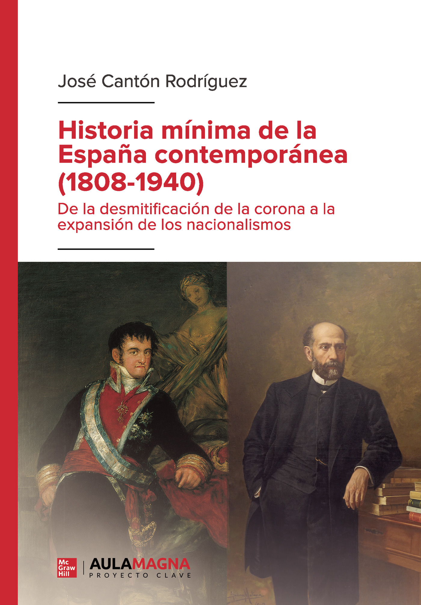 Historia mínima de la España contemporánea (1808 1940)