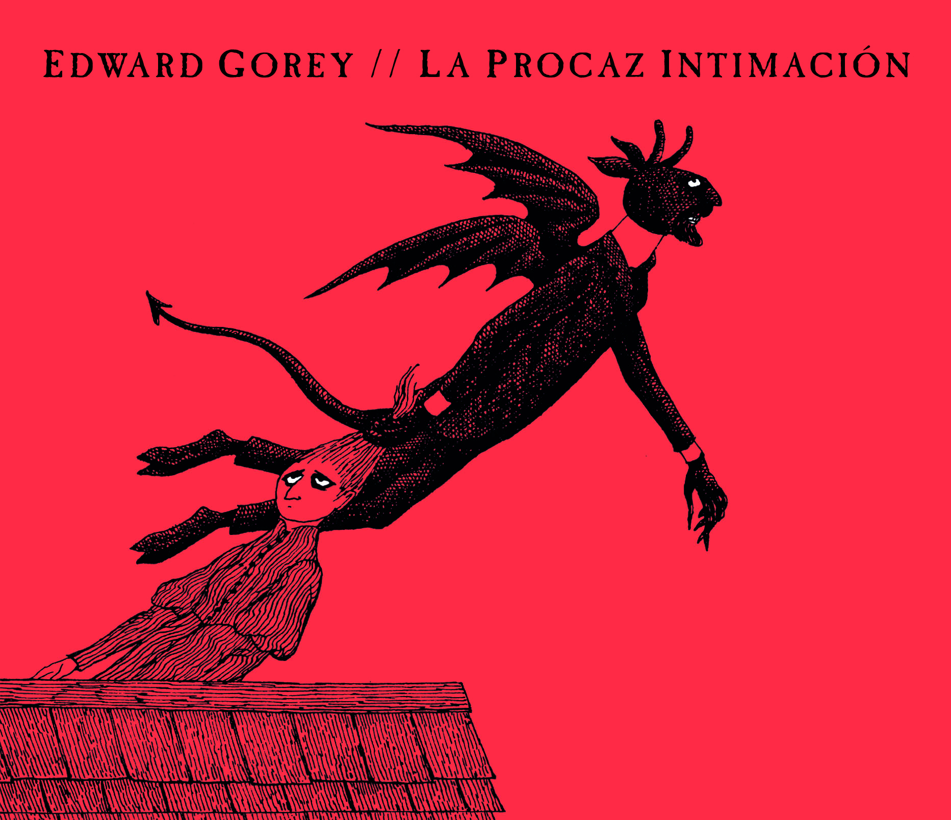 La procaz intimación