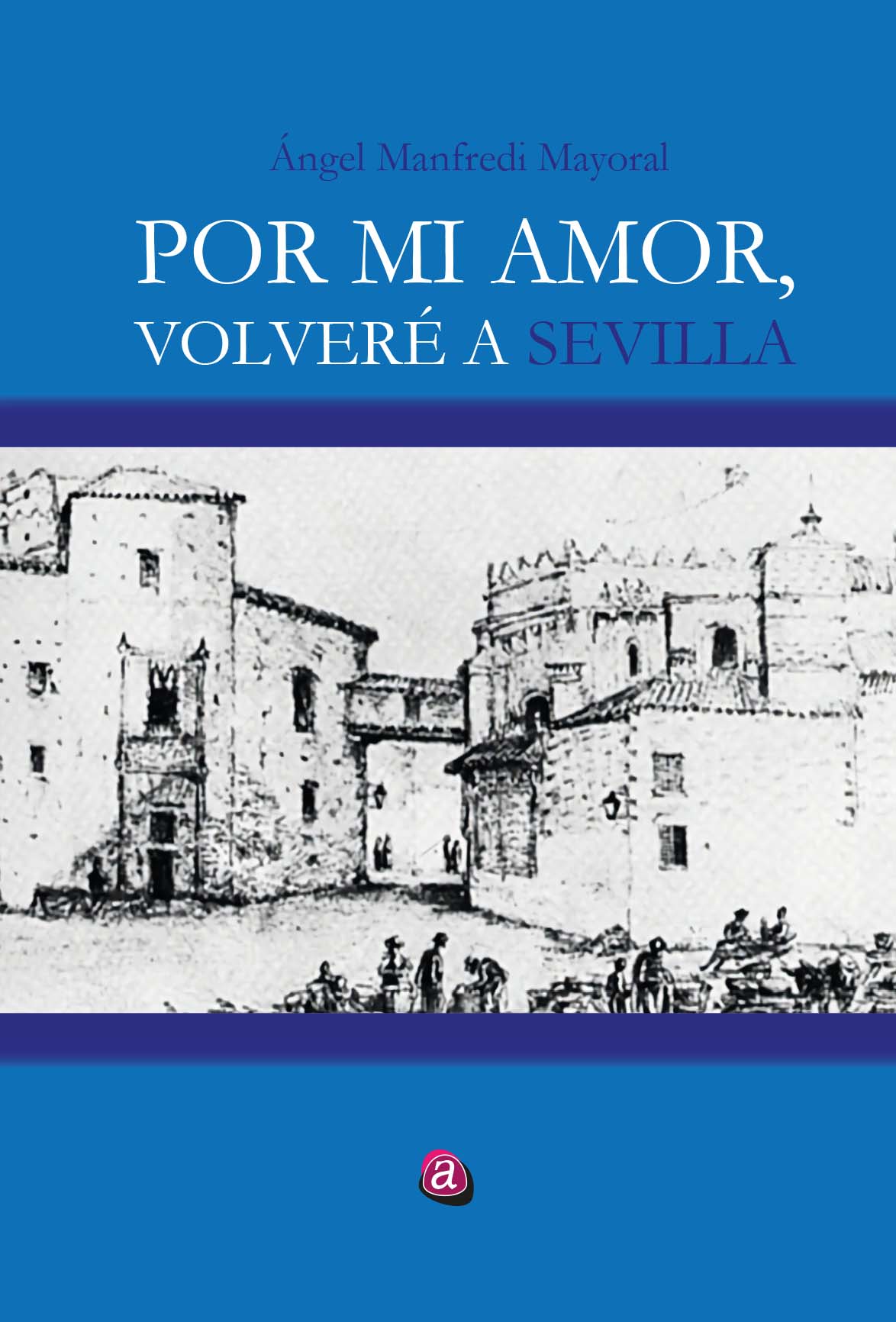 POR MI AMOR, VOLVERÉ A SEVILLA