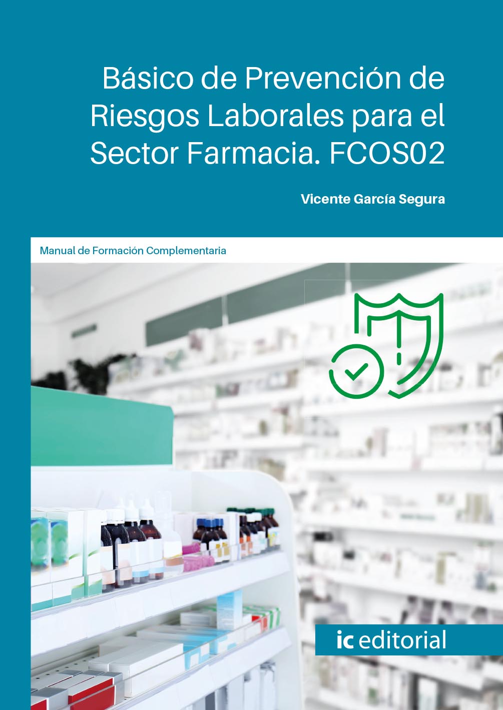 Básico de Prevención de Riesgos Laborales para el Sector Farmacia. FCOS02