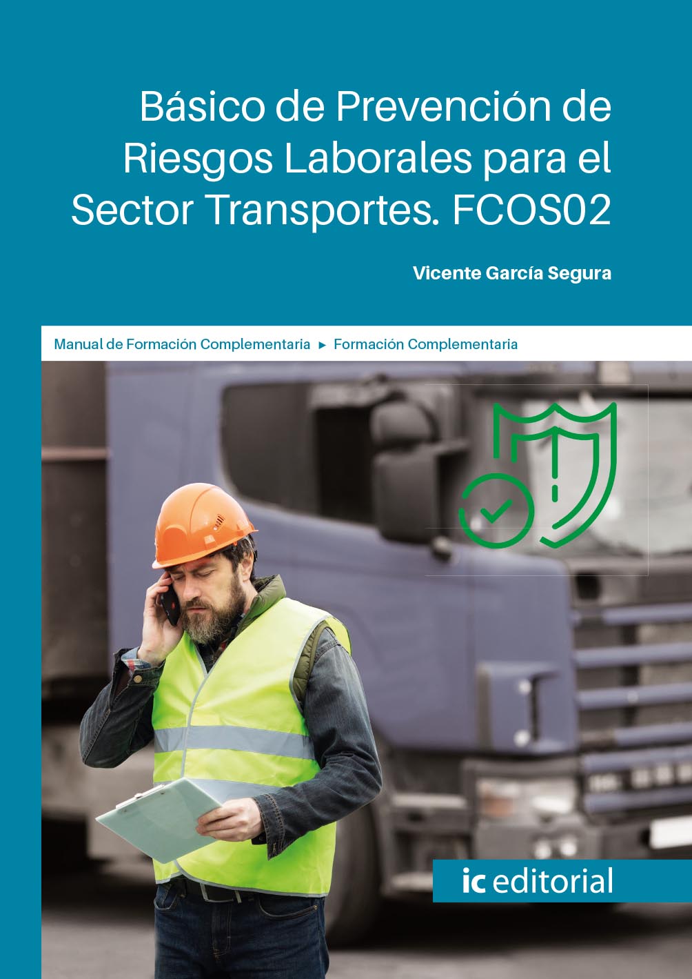 Básico de Prevención de Riesgos Laborales para el Sector Transportes. FCOS02