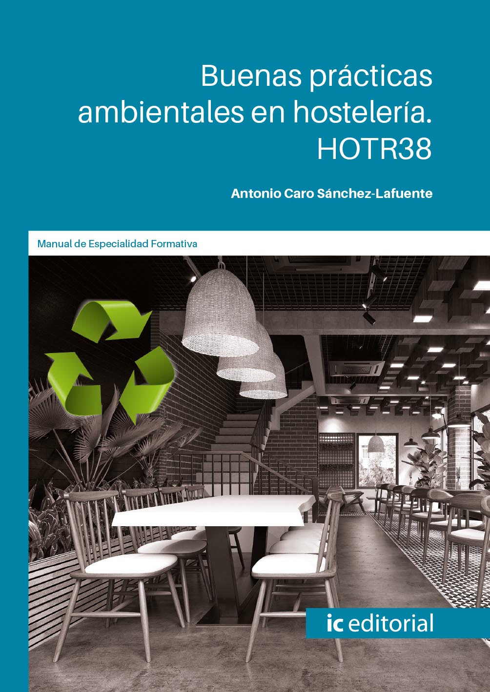 Buenas prácticas ambientales en hostelería. HOTR38