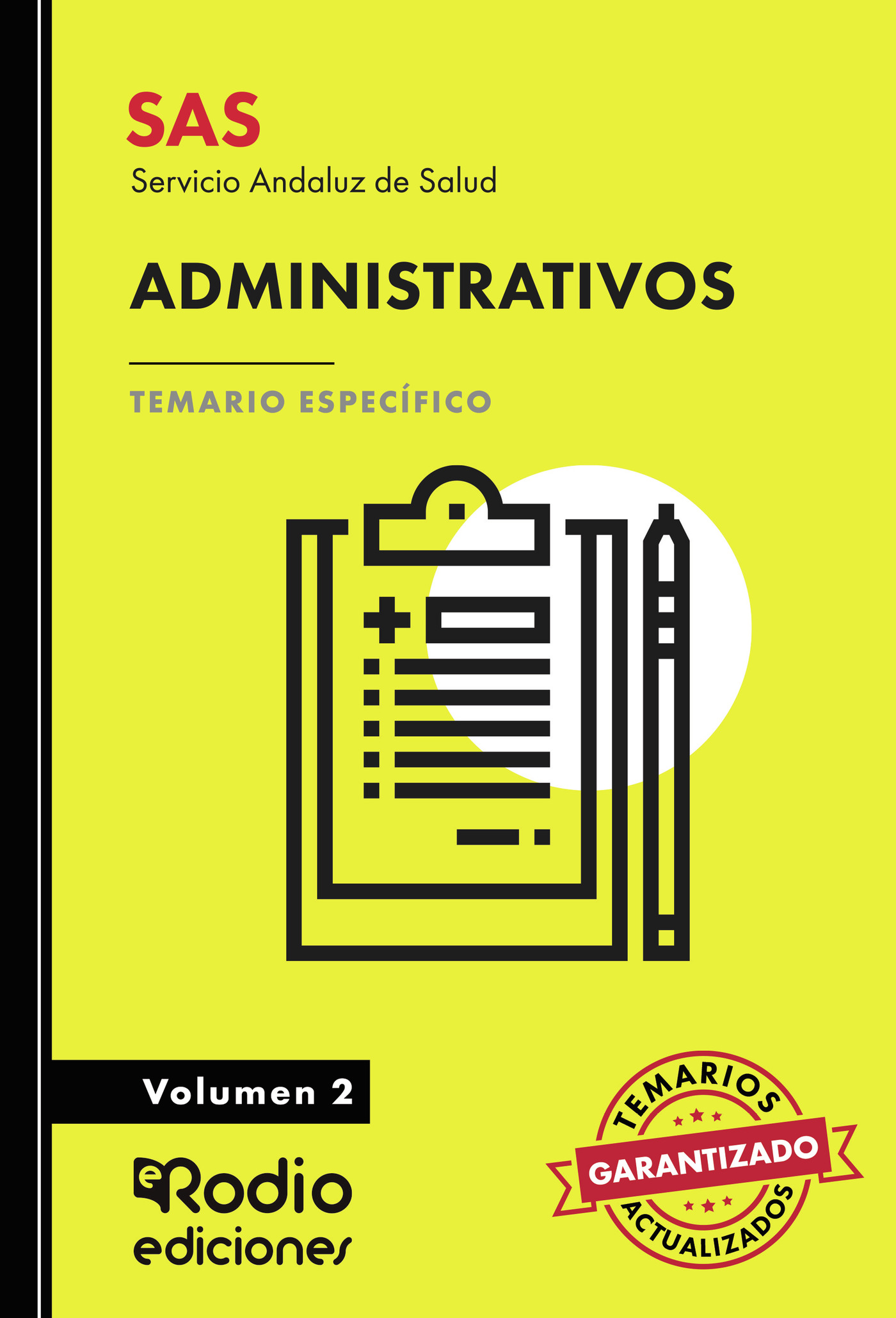 SAS 2024. Administrativos. Temario Específico. Volumen 2. Servicio Andaluz de Salud