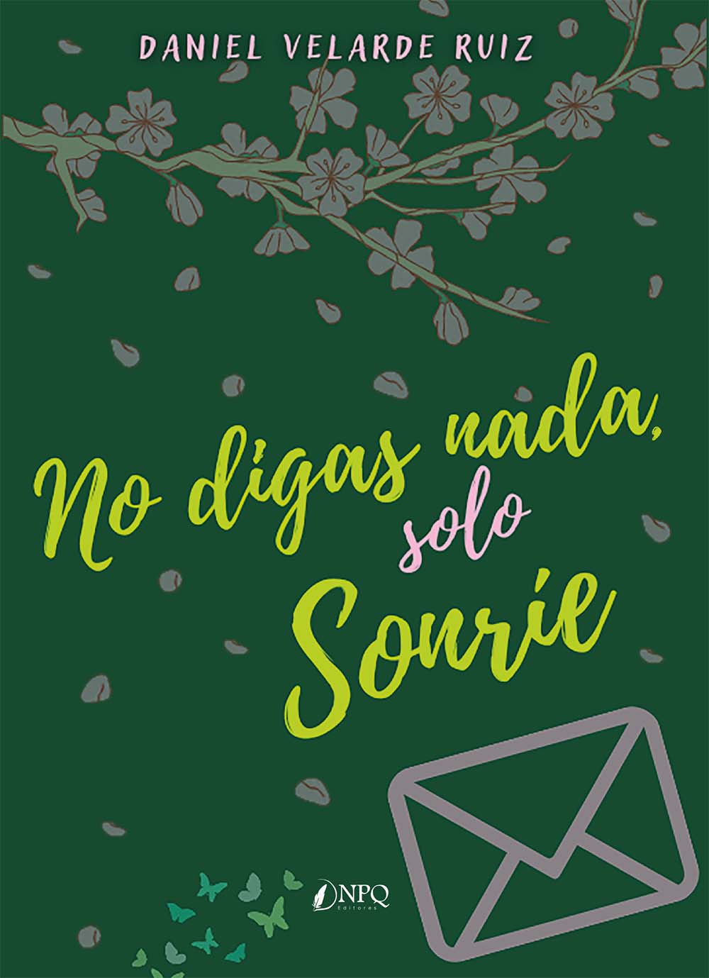 No digas nada, solo sonríe