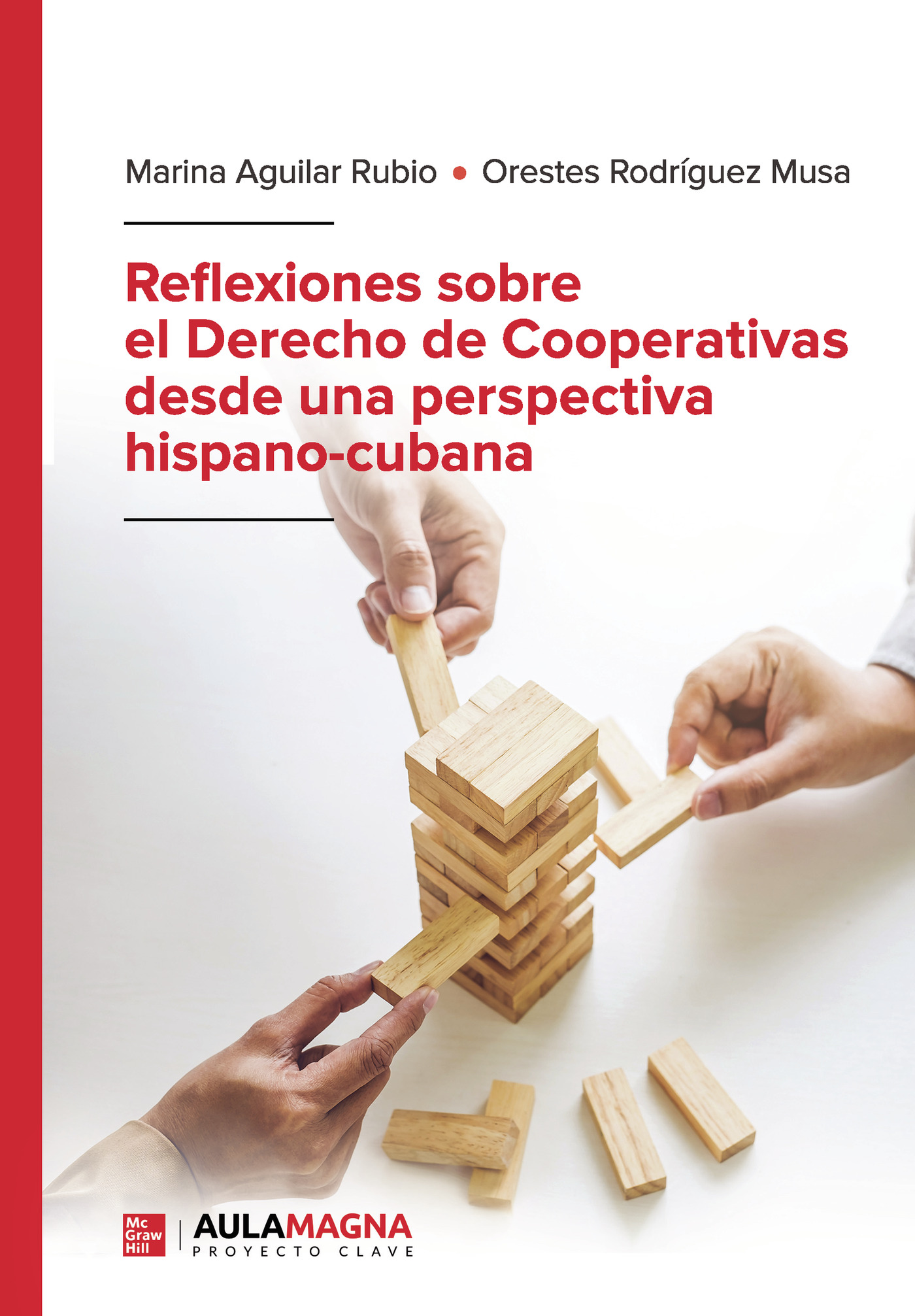 Reflexiones sobre el Derecho de Cooperativas desde una perspectiva hispano cubana