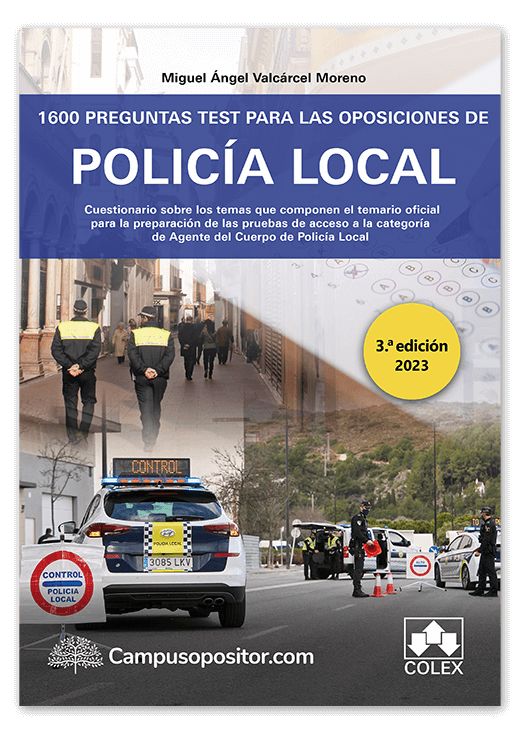 1600 Preguntas test para las oposiciones de Policía local