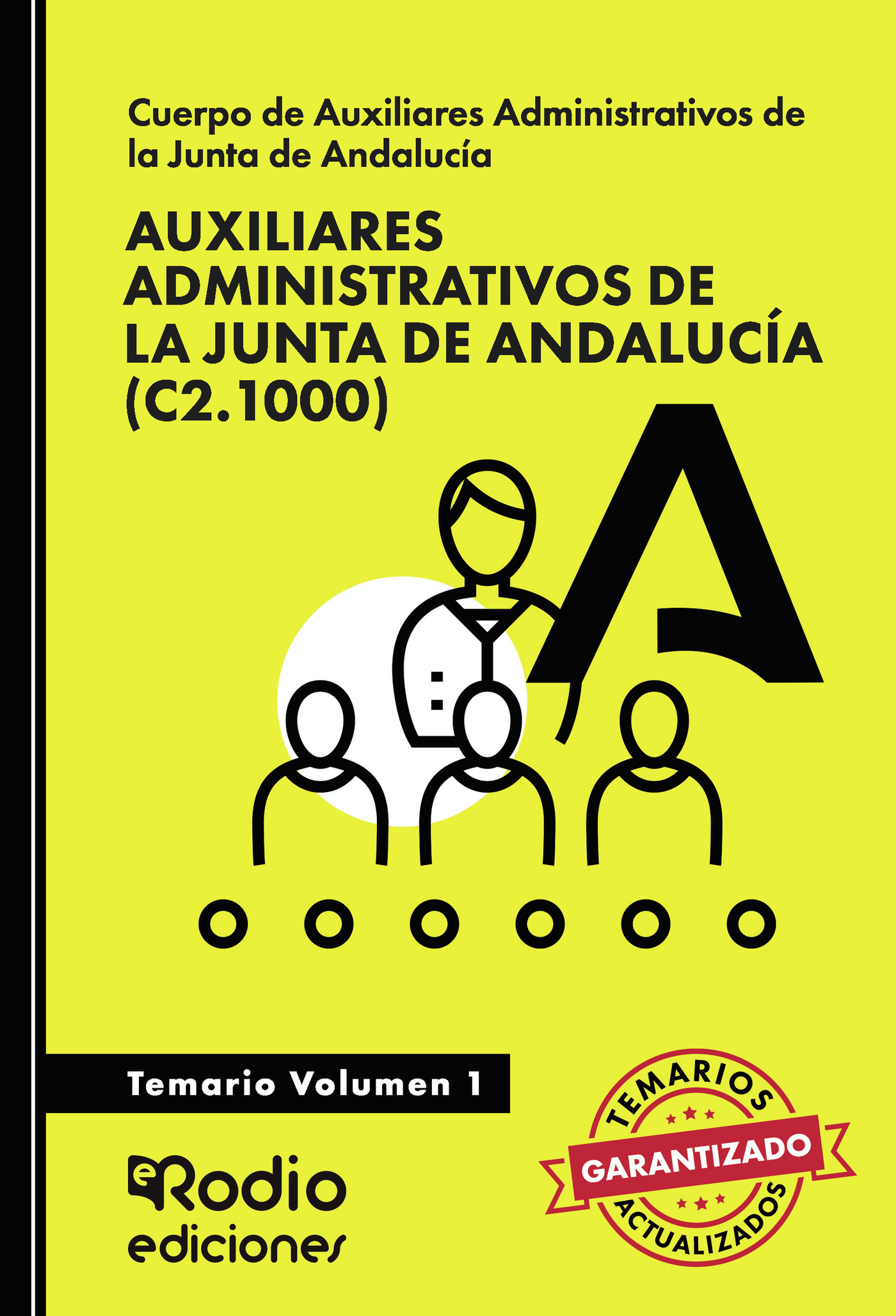 Auxiliares Administrativos (C2.1000). Junta de Andalucía. Volumen 1