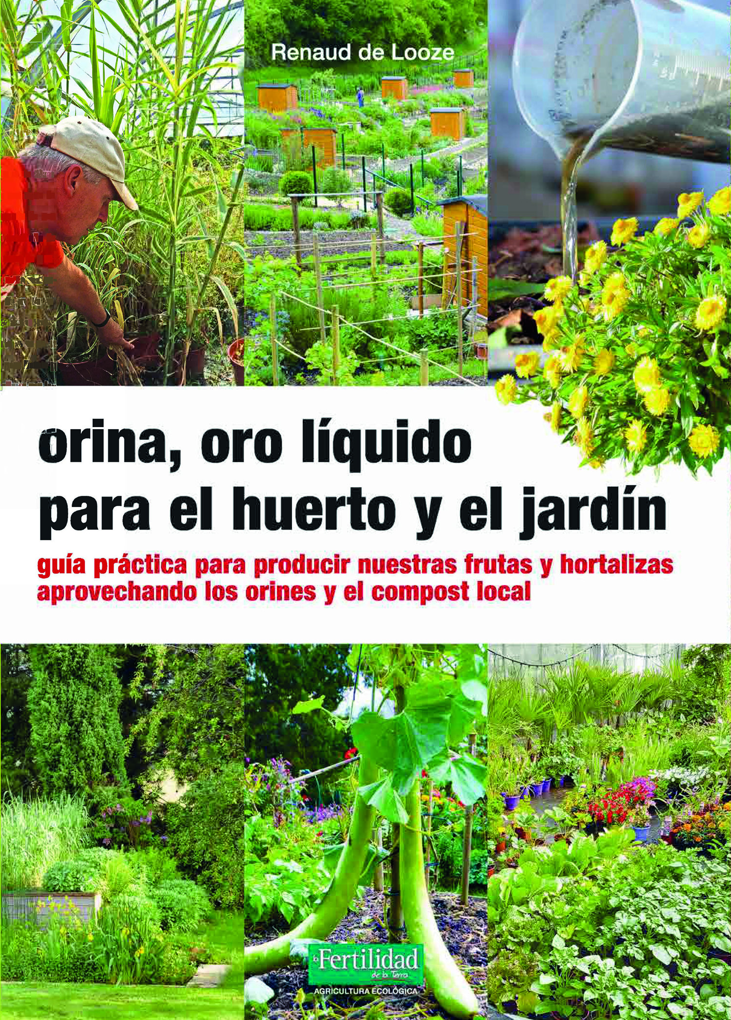 Orina, oro líquido para el huerto y el jardín