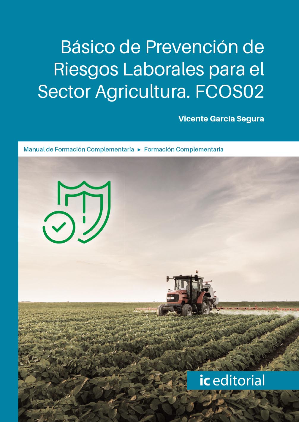 Básico de Prevención de Riesgos Laborales para el Sector Agricultura. FCOS02