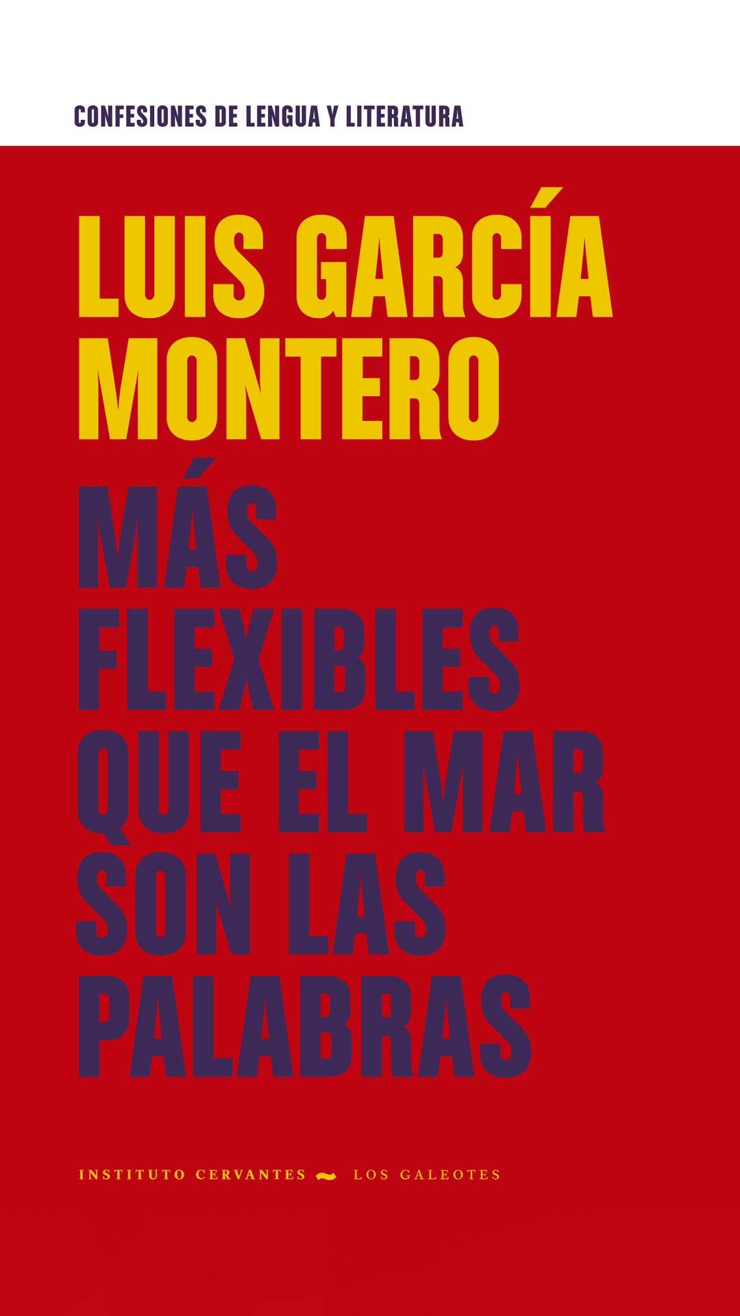 Más flexibles que el mar son las palabras