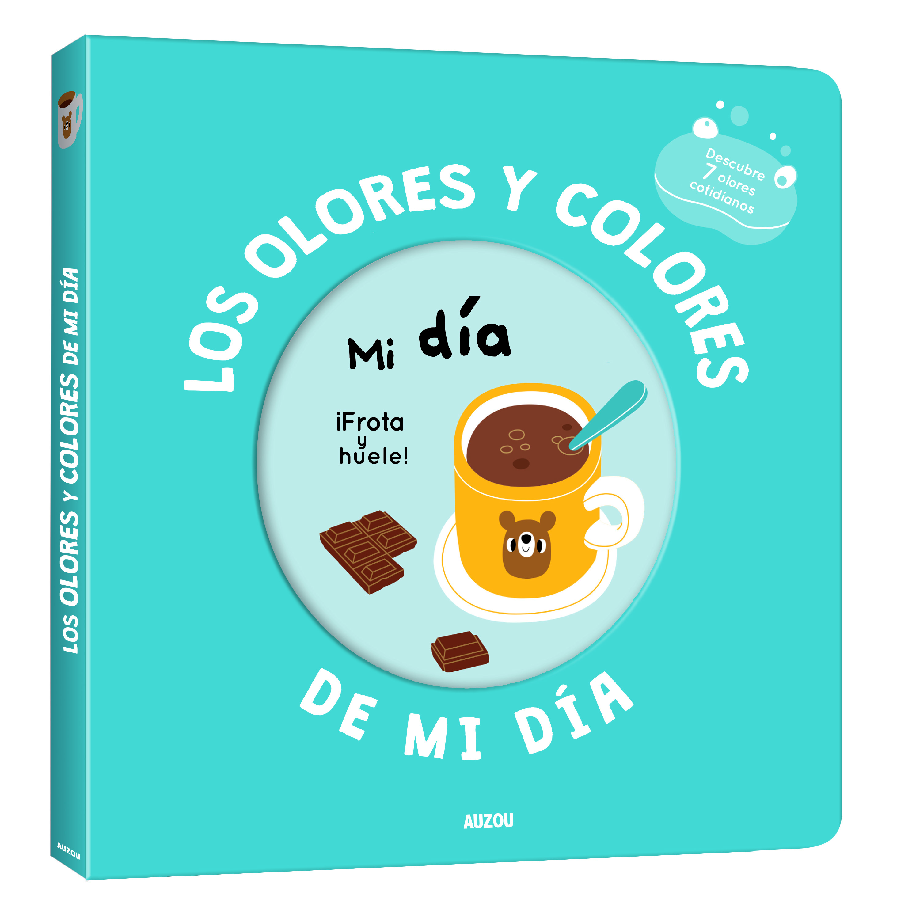 Mi libro de olores y colores. Los olores y colores de mi día. Mi día