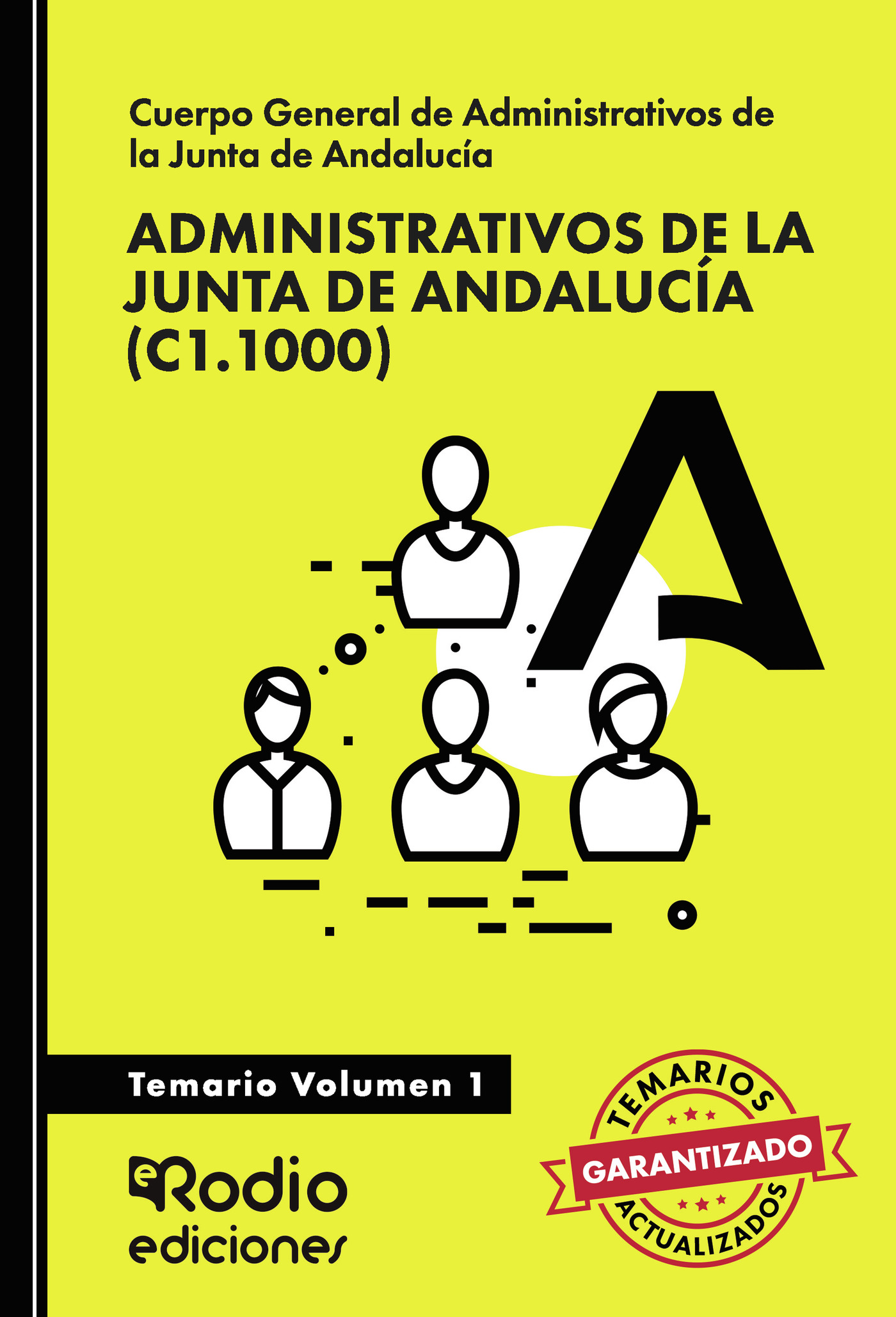 Administrativos de la Junta de Andalucía (C1.1000). Temario. Volumen 1
