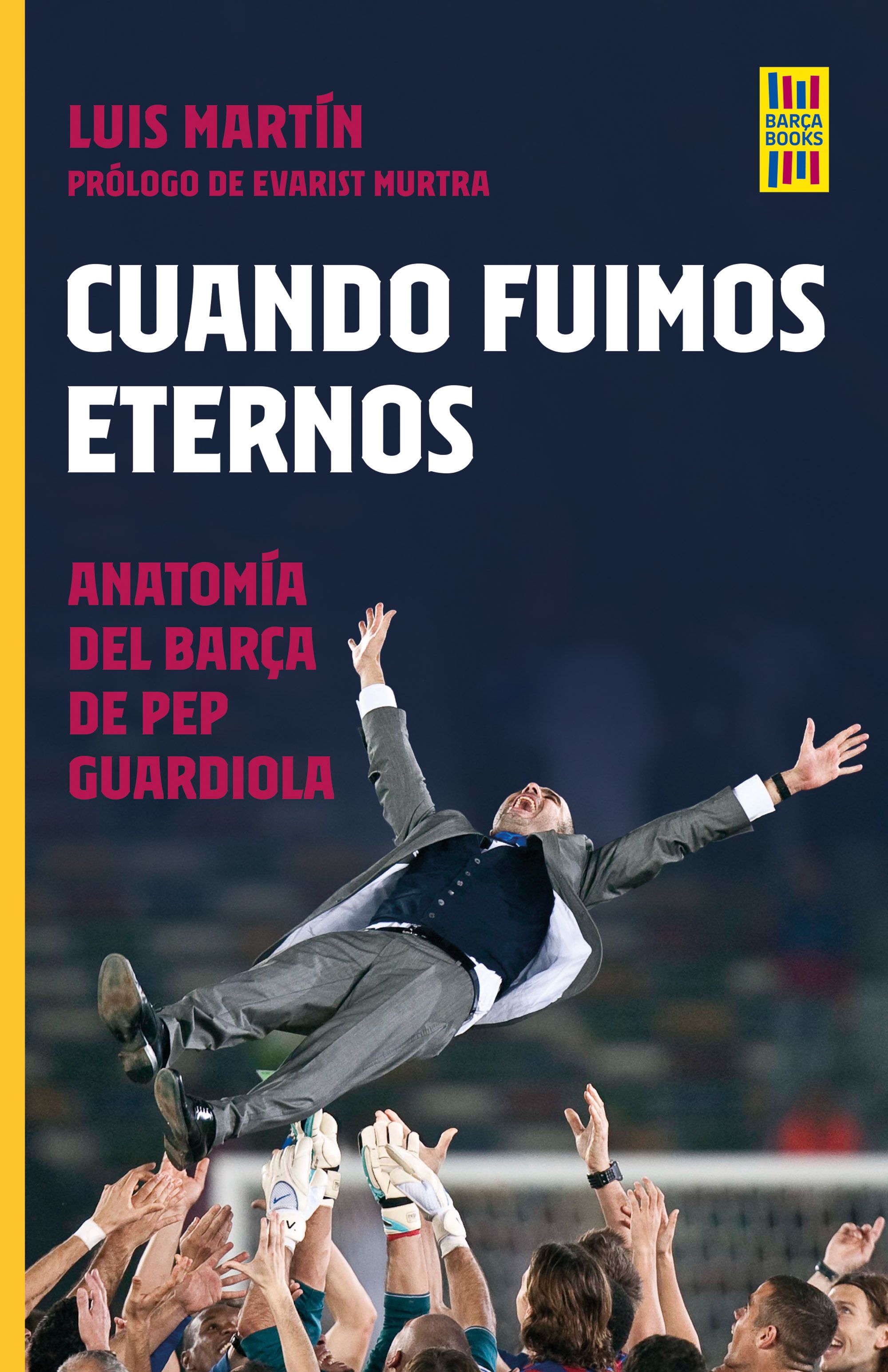 Cuando fuimos eternos