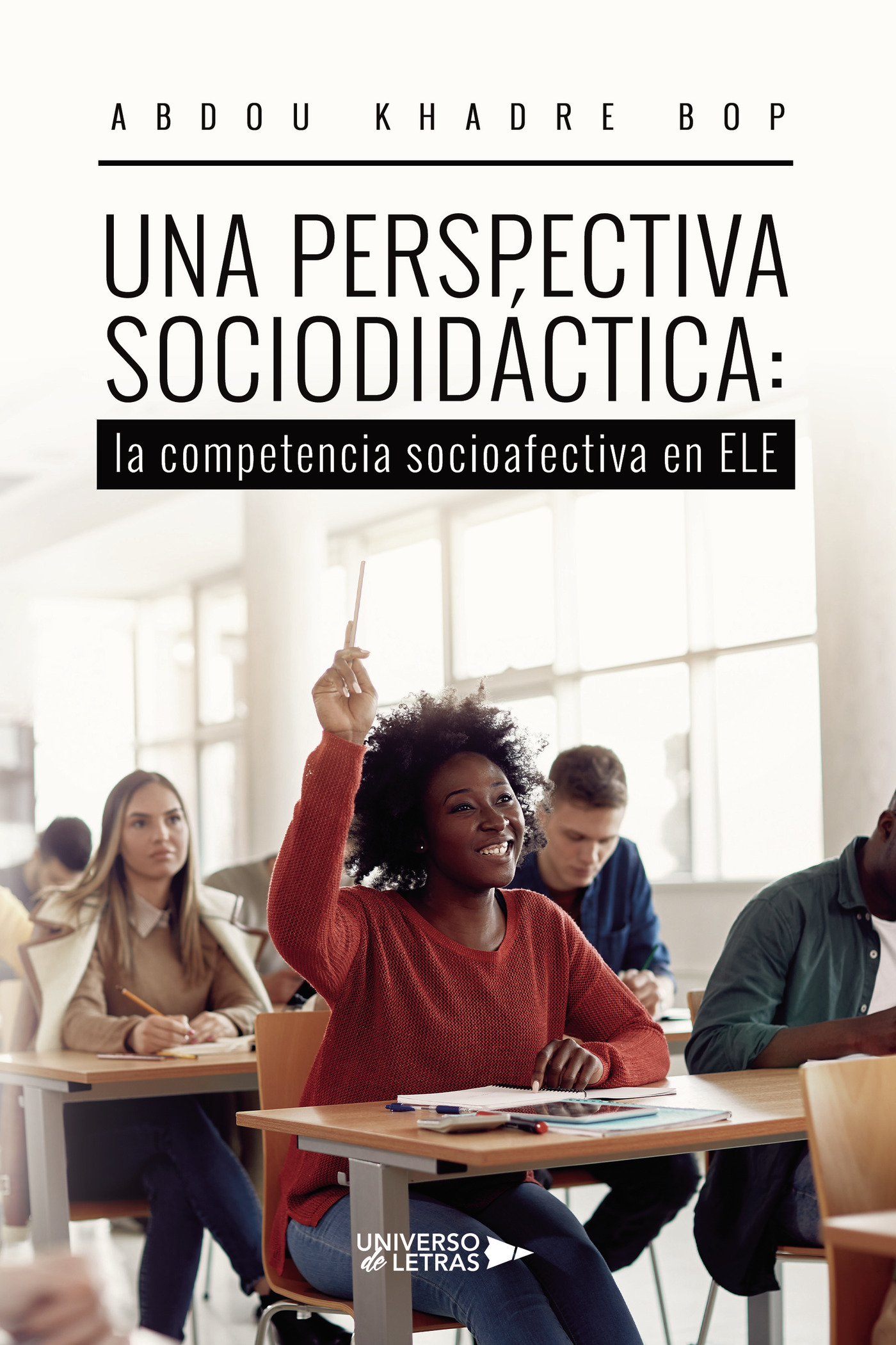 Una perspectiva sociodidáctica: la competencia socioafectiva en ELE