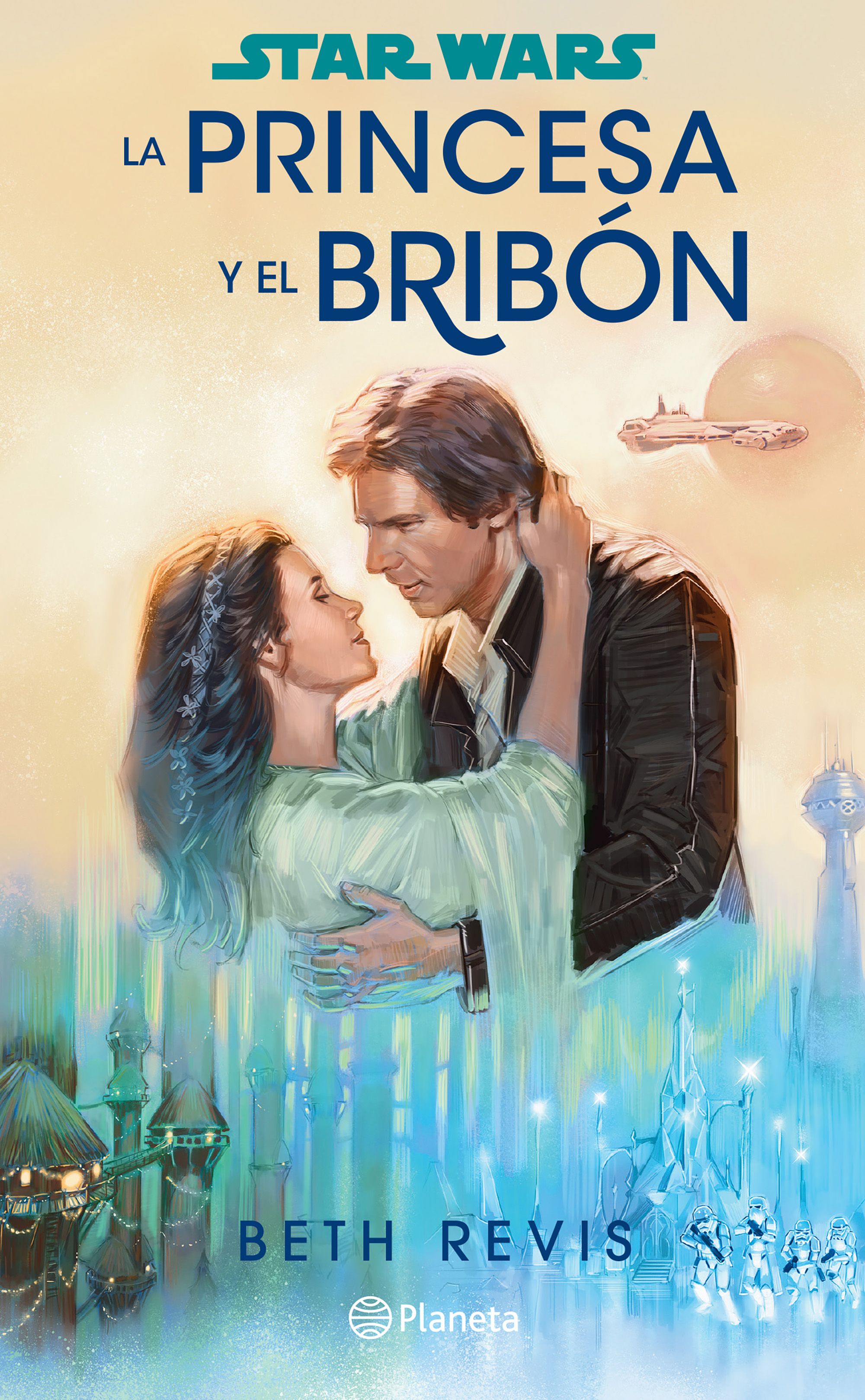 Star Wars. La princesa y el bribón