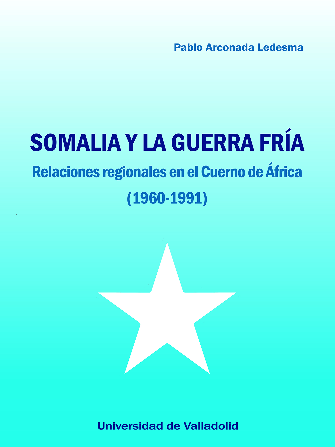 SOMALIA Y LA GUERRA FRÍA
