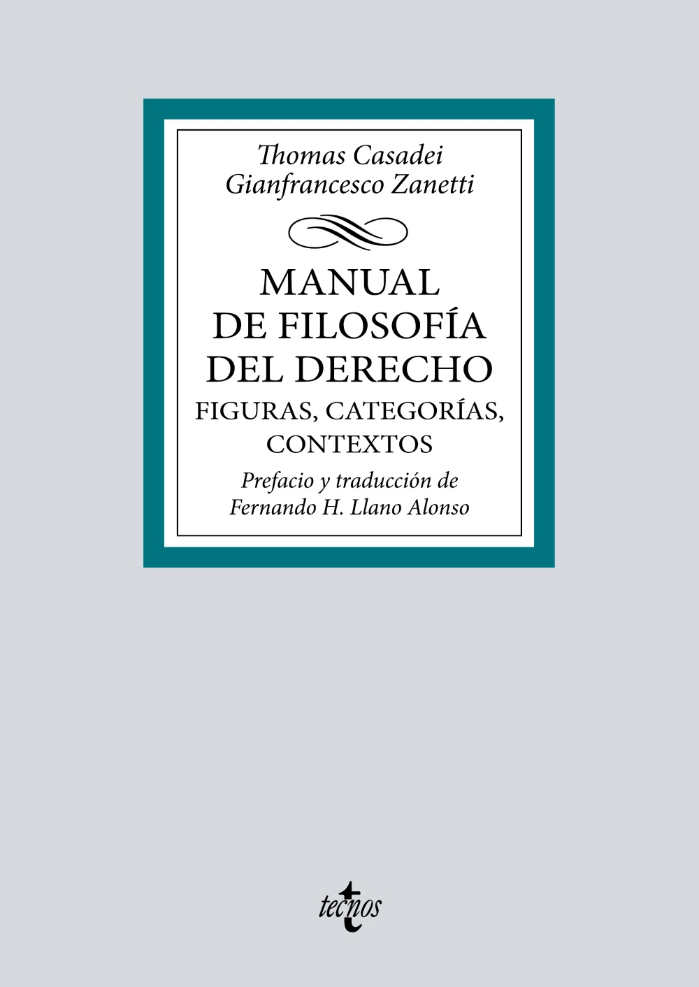 Manual de Filosofía del Derecho. Figuras, categorías, contextos