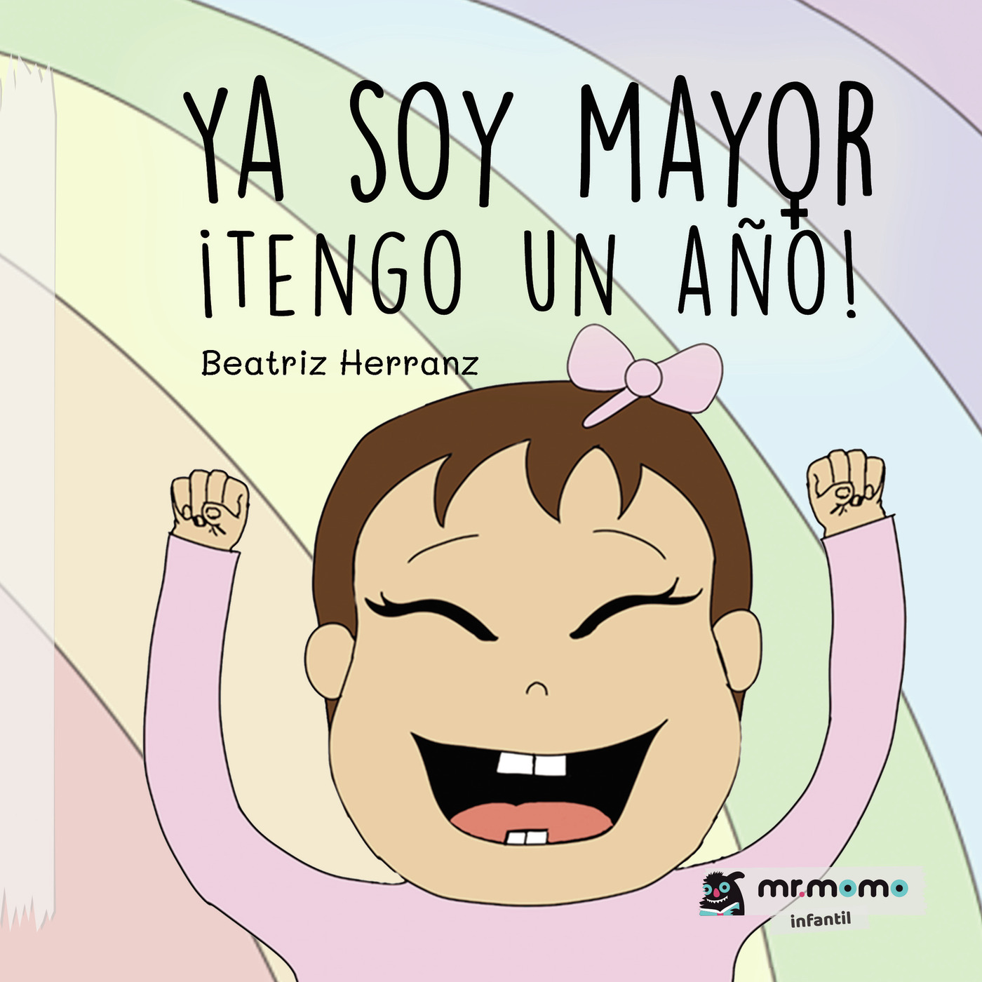 Ya soy mayor  tengo un año