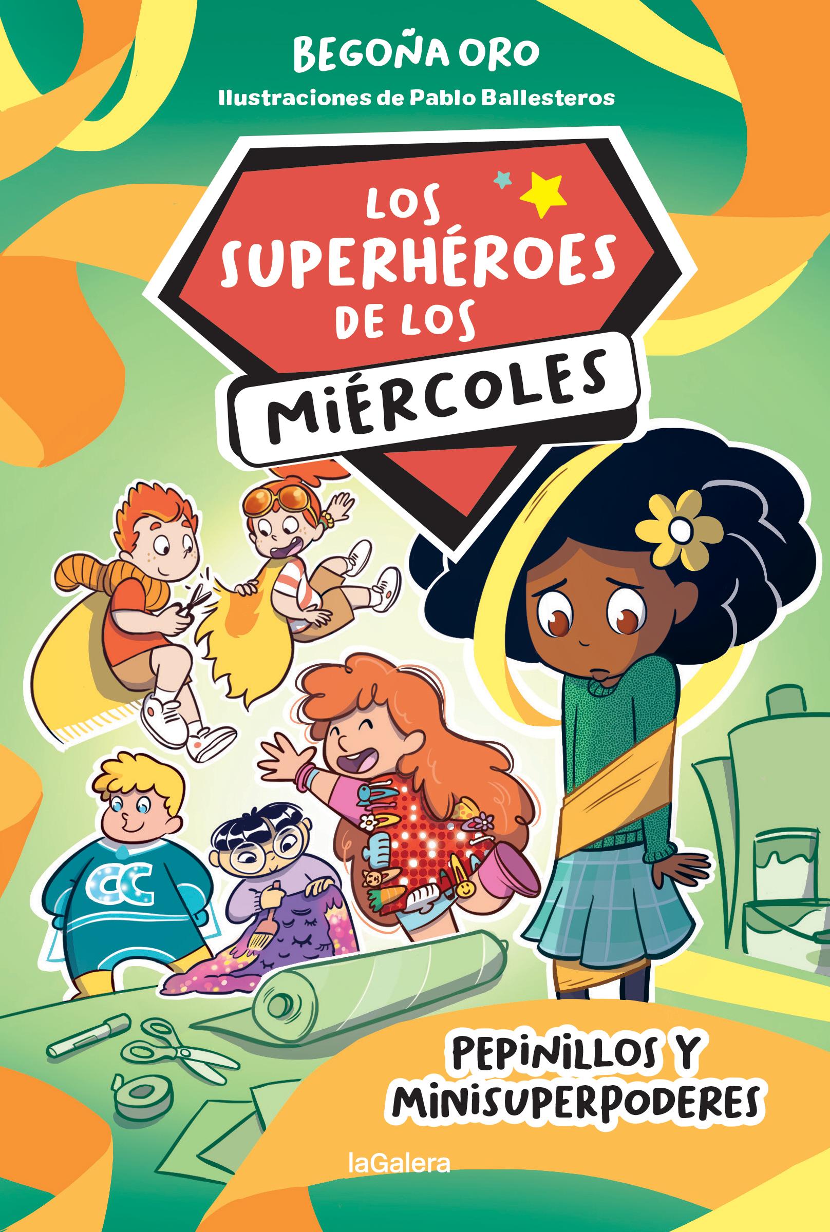 Los superhéroes de los miércoles 2. Pepinillos y minisuperpoderes