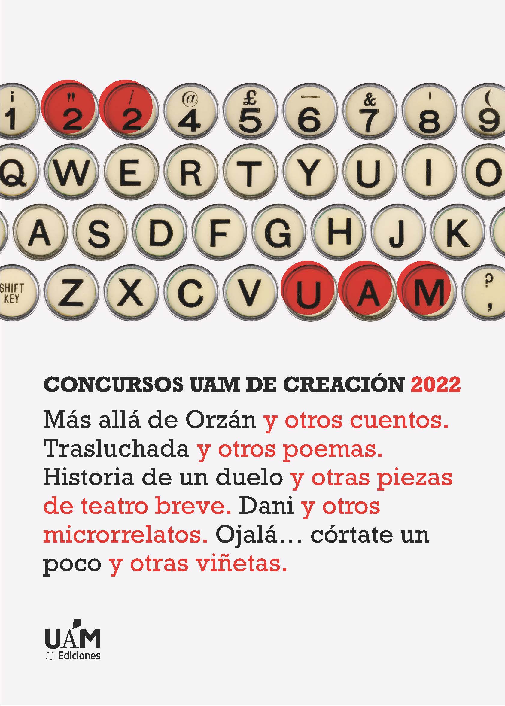 Más allá de Orzán y otros cuentos. Trasluchada y otros poemas. Historia de un duelo y otras piezas de teatro breve. Dani y otros microrrelatos. Ojalá... córtate un poco y otras viñetas.