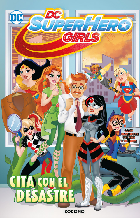 DC Super Hero Girls: Cita con el desastre (Biblioteca Super Kodomo)