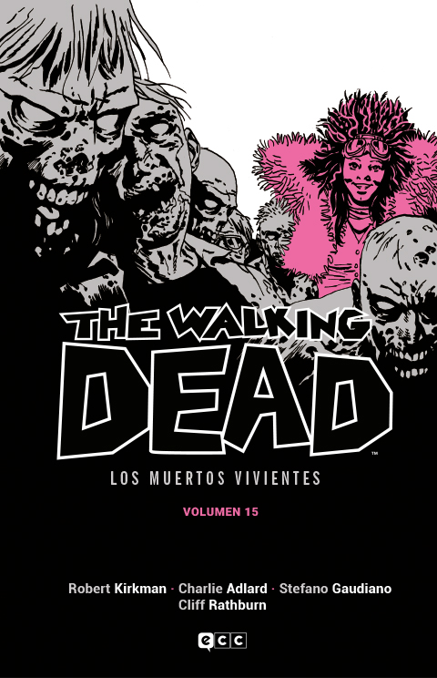 The Walking Dead (Los muertos vivientes) vol. 15 de 16