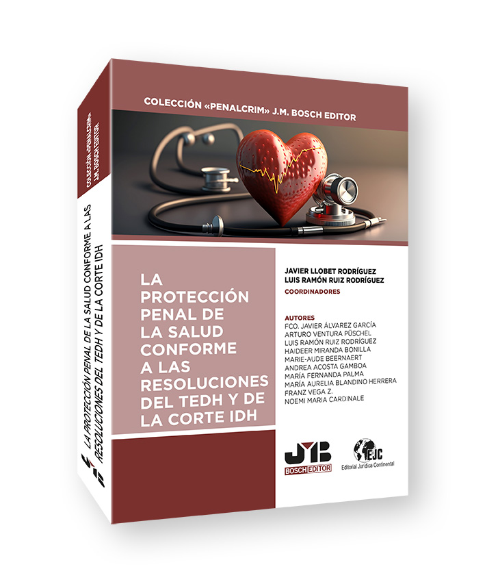 La protección penal de la salud conforme a las resoluciones del TEDH y de la Corte IDH