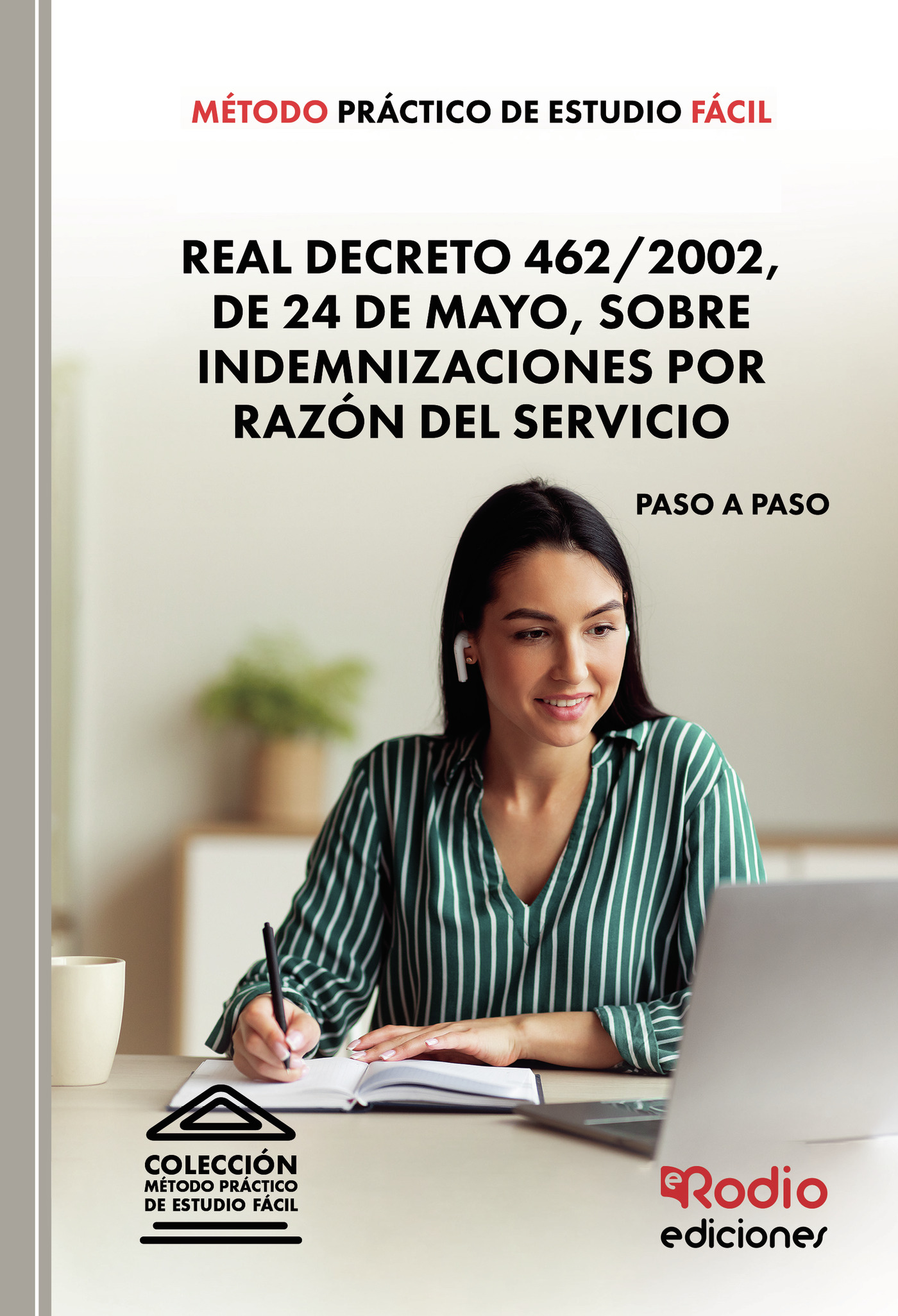 Método Práctico de Estudio Fácil. Real Decreto 462/2002, de 24 de mayo, sobre indemnizaciones por razón del servicio