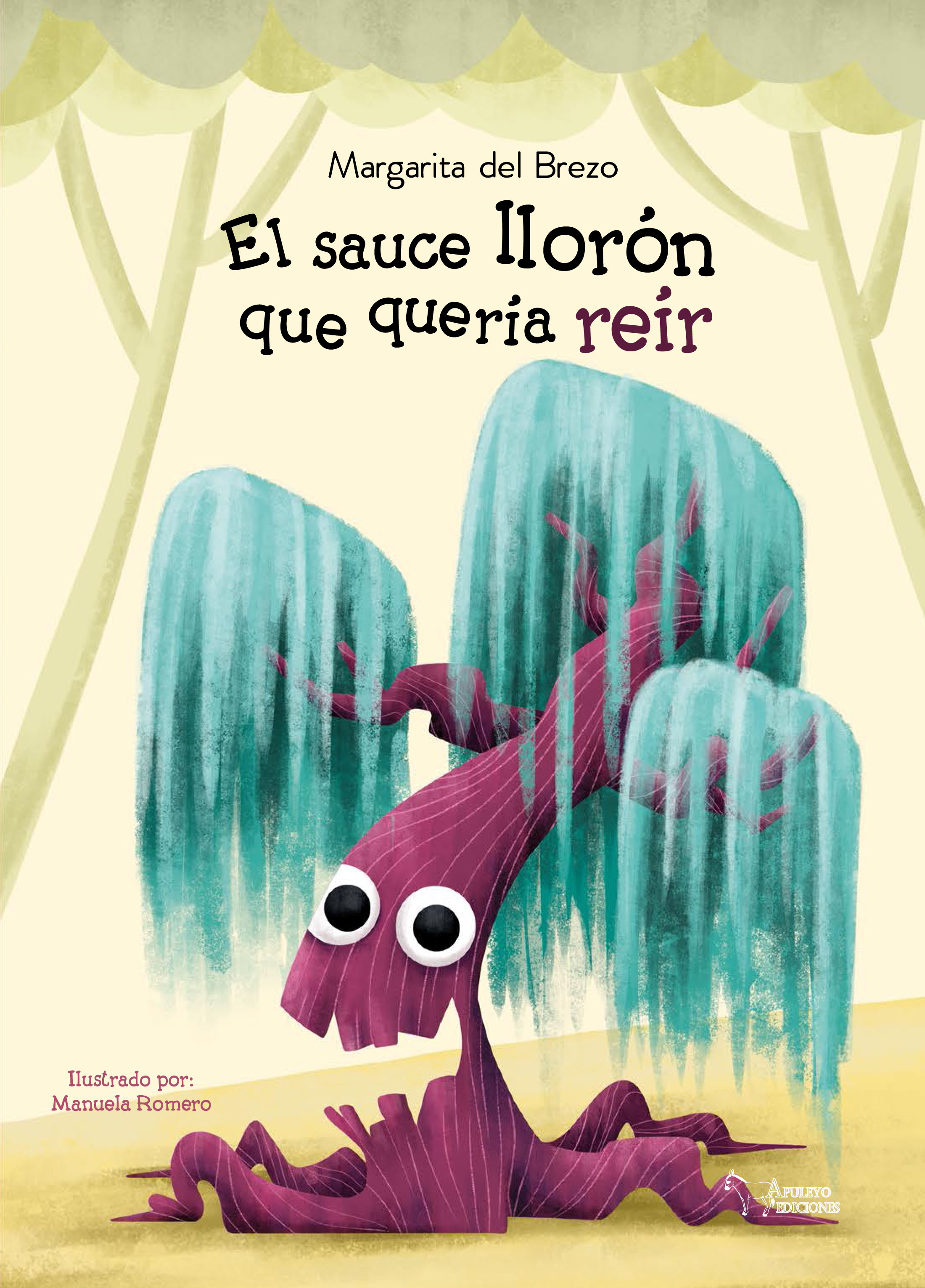EL sauce llorón que quería reír