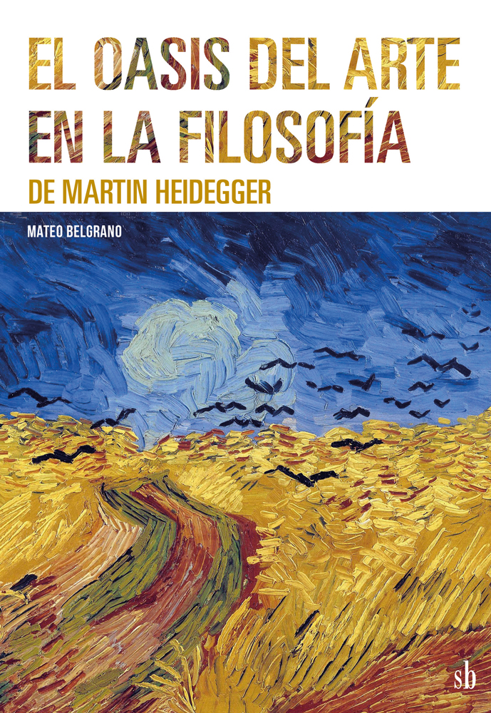 El oasis del arte en la filosofía de Martin Heidegger