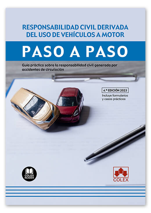 Responsabilidad civil derivada del uso de vehículos a motor. Paso a paso
