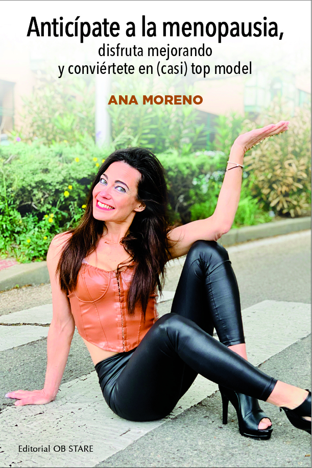Anticípate a la menopausia, disfruta mejorando y conviértete en (casi) top model