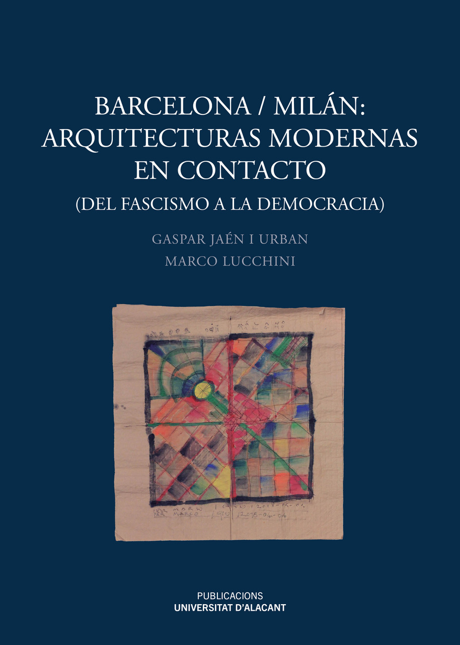 Barcelona/Milán: Arquitecturas modernas en contacto