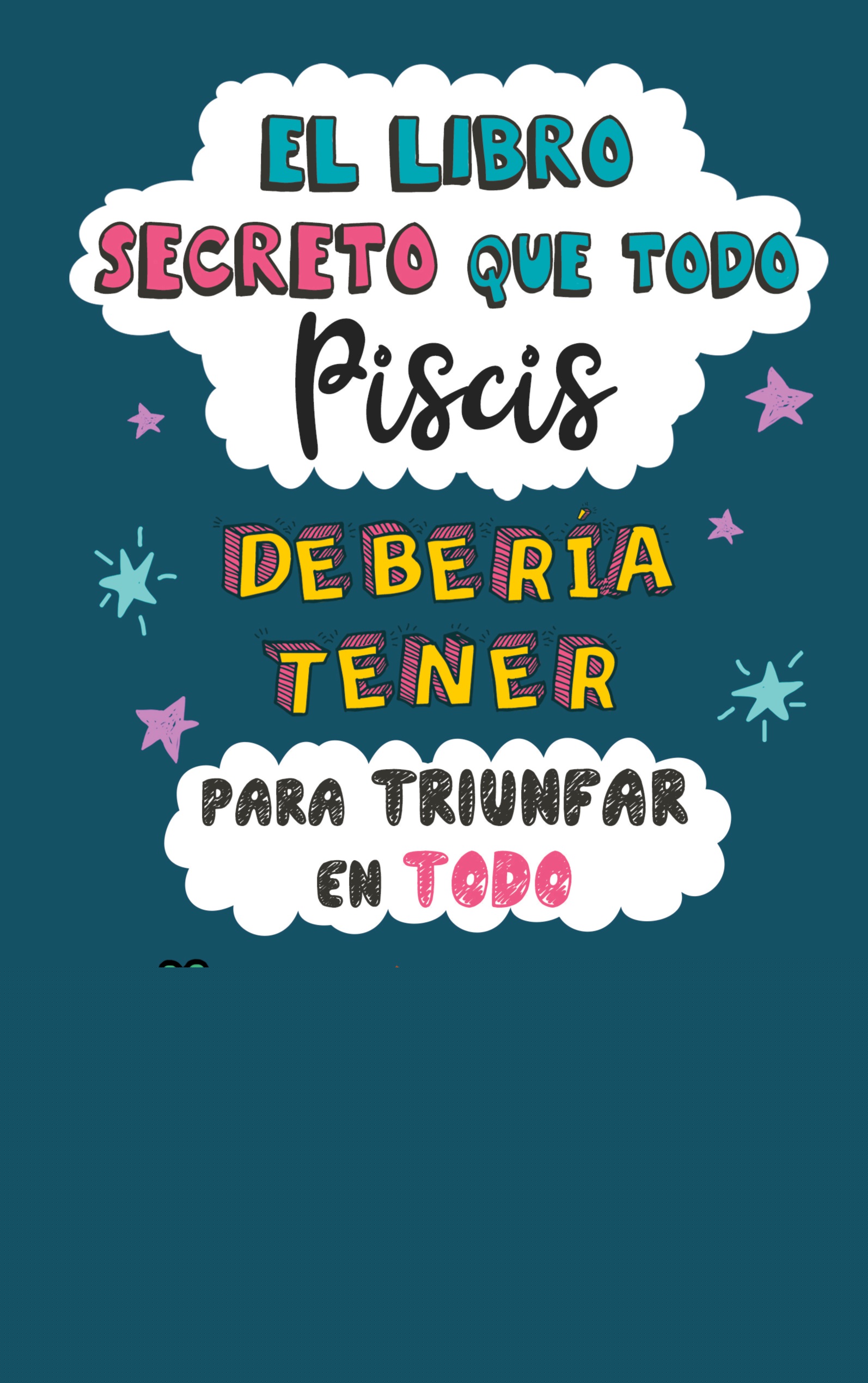 El libro secreto que todo Piscis debería tener para triunfar en todo
