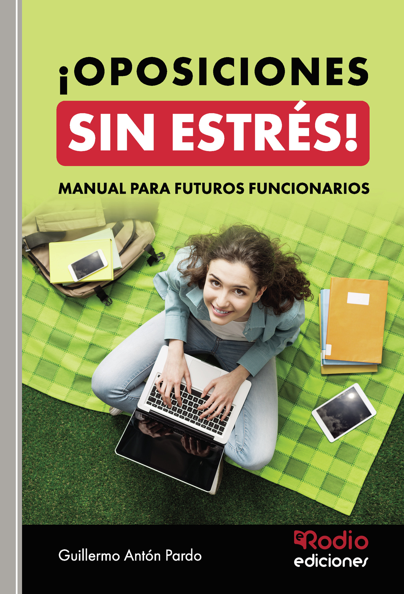 OPOSICIONES SIN ESTRÉS  Manual para futuros funcionarios