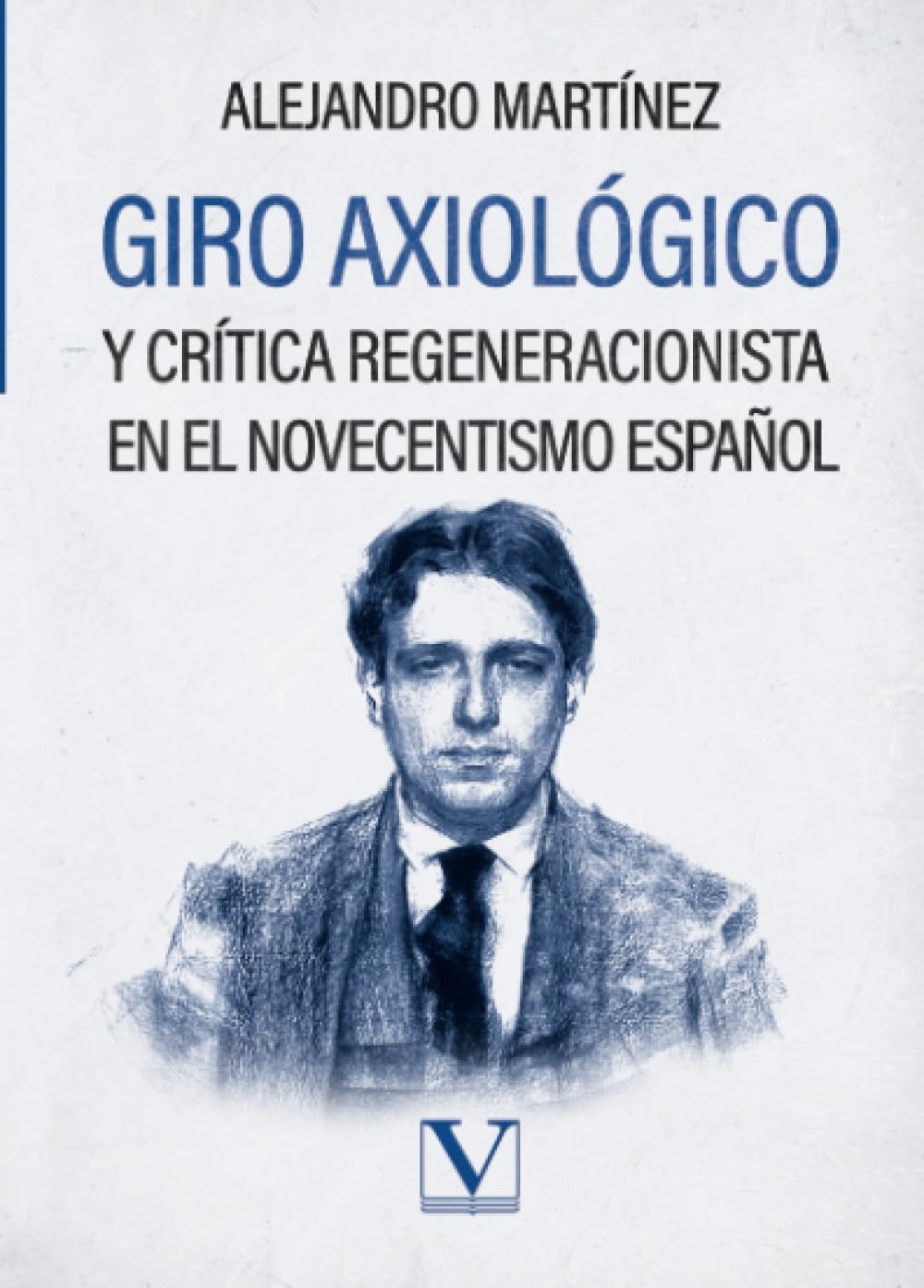 Giro axiológico y crítica regeneracionista en el novecentismo español