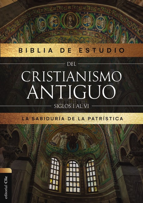 Biblia de Estudio del cristianismo antiguo: Siglos I al VI