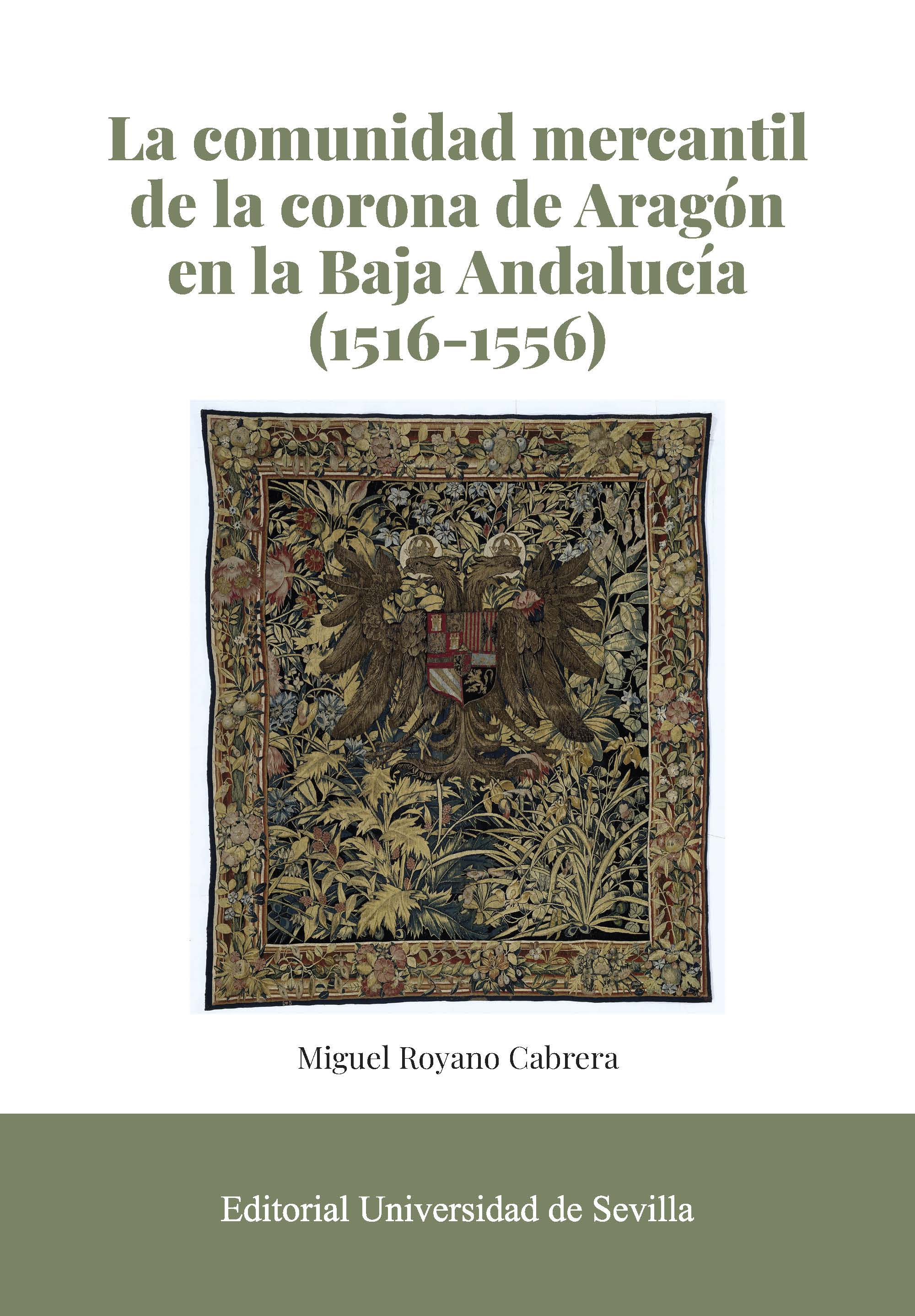 La comunidad mercantil de la corona de Aragón en la Baja Andalucía (1516-1556)