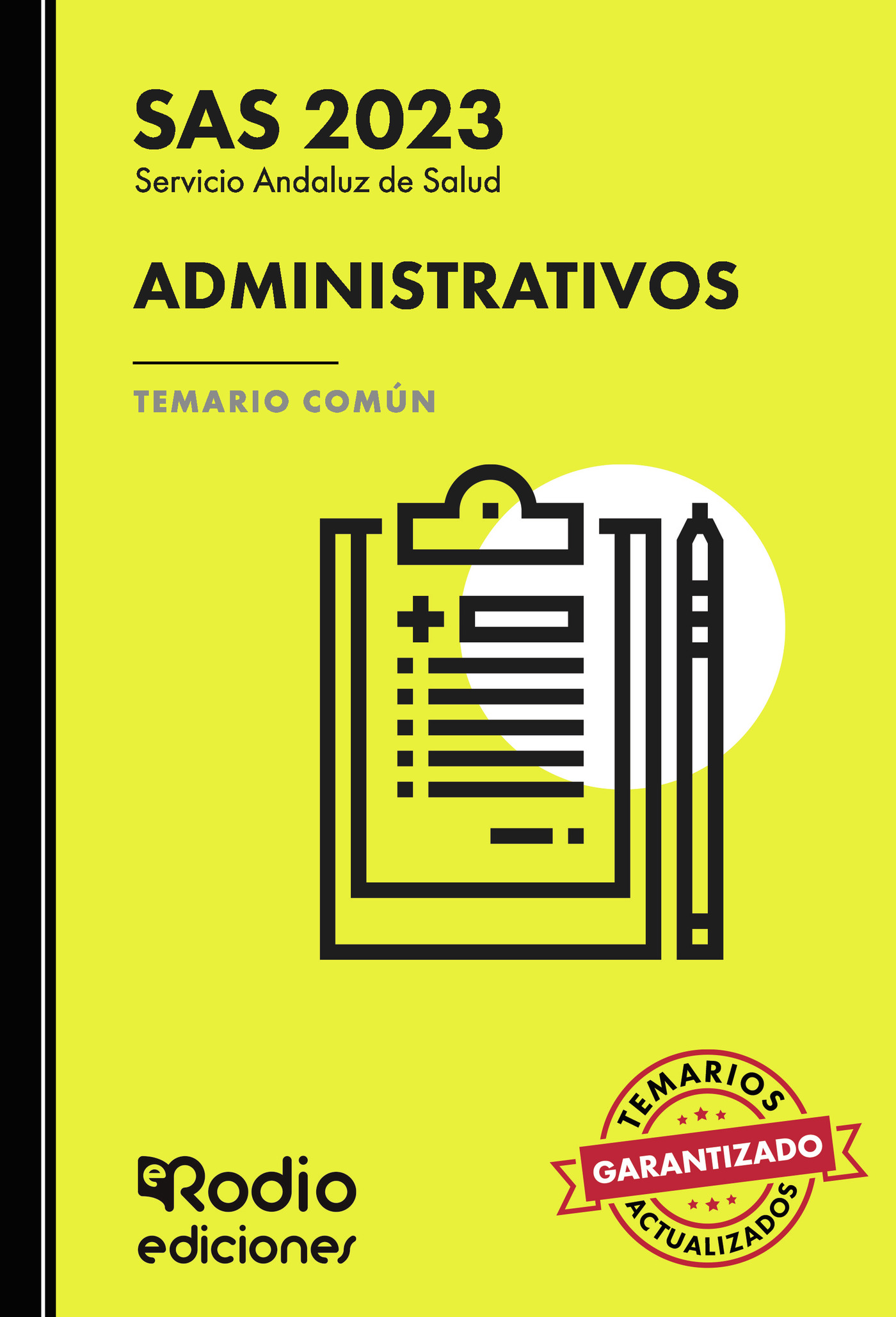 Administrativos del Servicio Andaluz de Salud. Temario Común. SAS 2023
