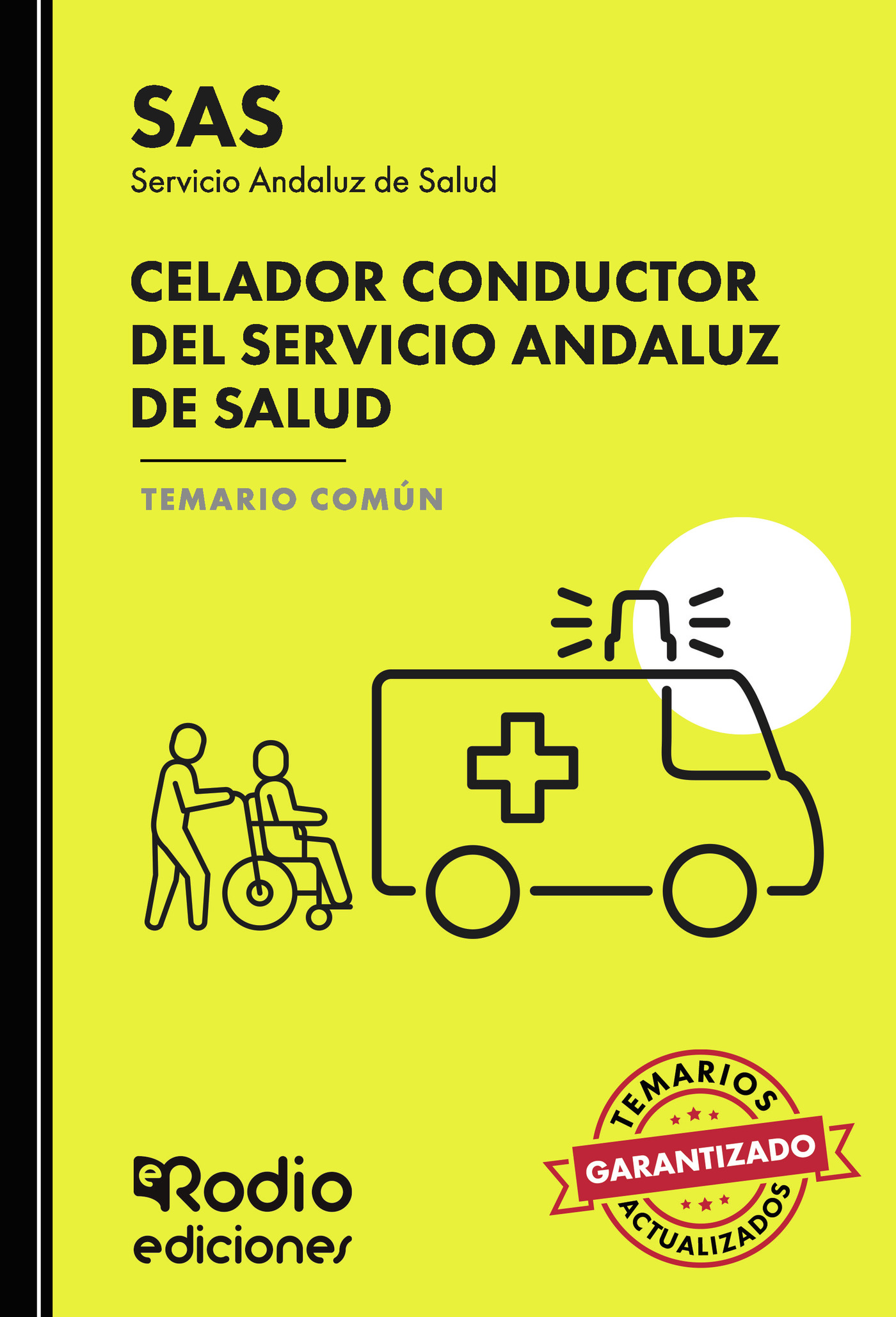 Celador Conductor del Servicio Andaluz de Salud. Temario Común. SAS 2023