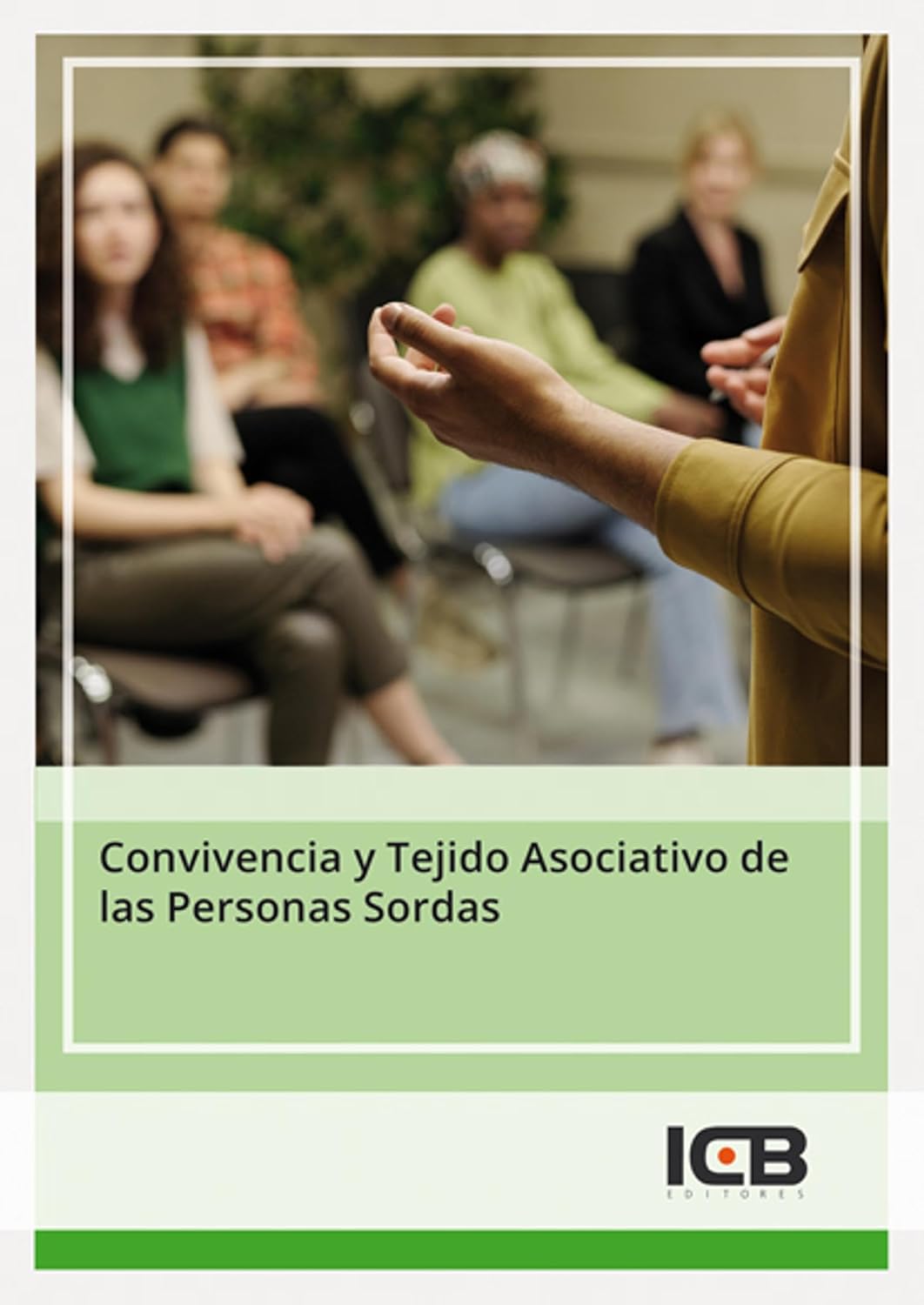 Convivencia y tejido asociativo de las personas sordas