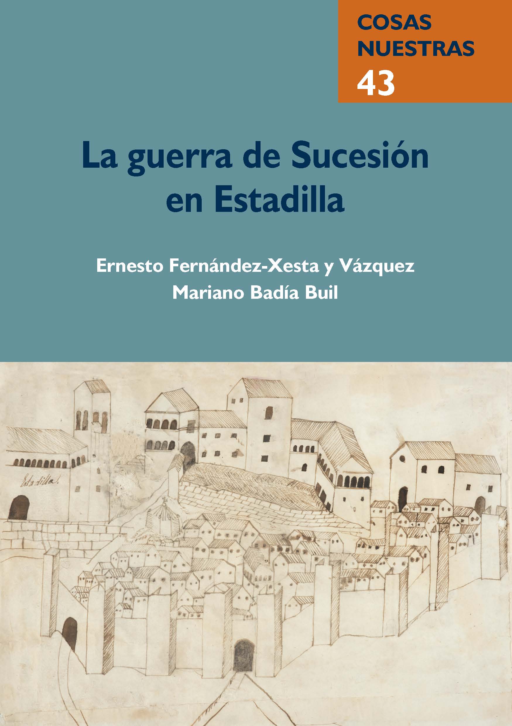 La guerra de Sucesión en Estadilla